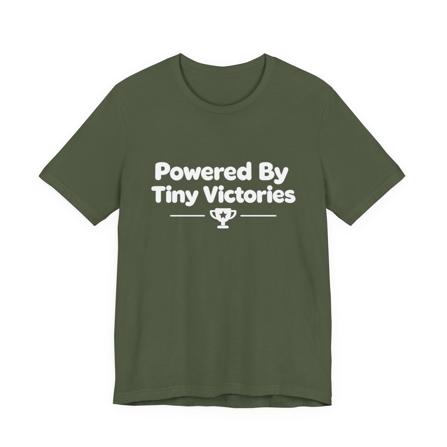 Powered By Tiny Victories T-Shirt