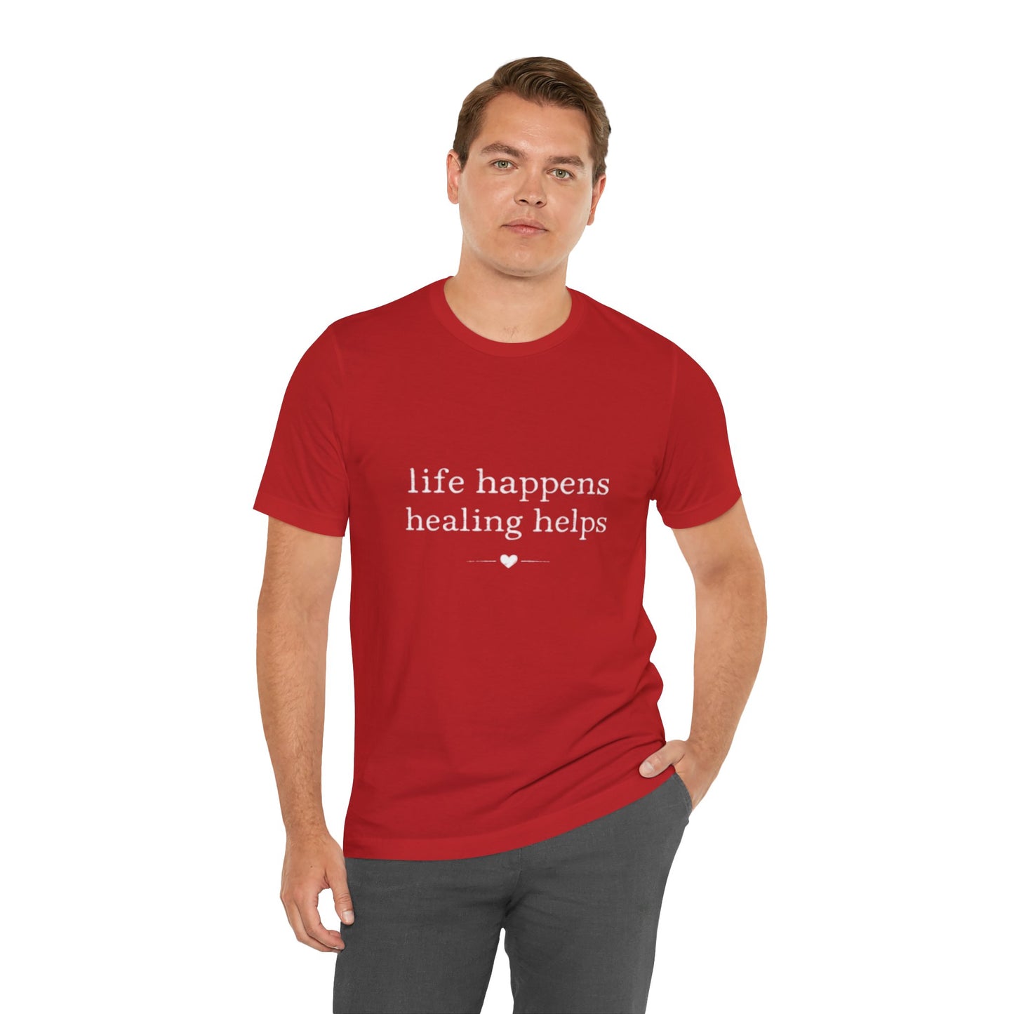 Life Happens Healing Helps Tee | Inspirational Mental Health Shirt