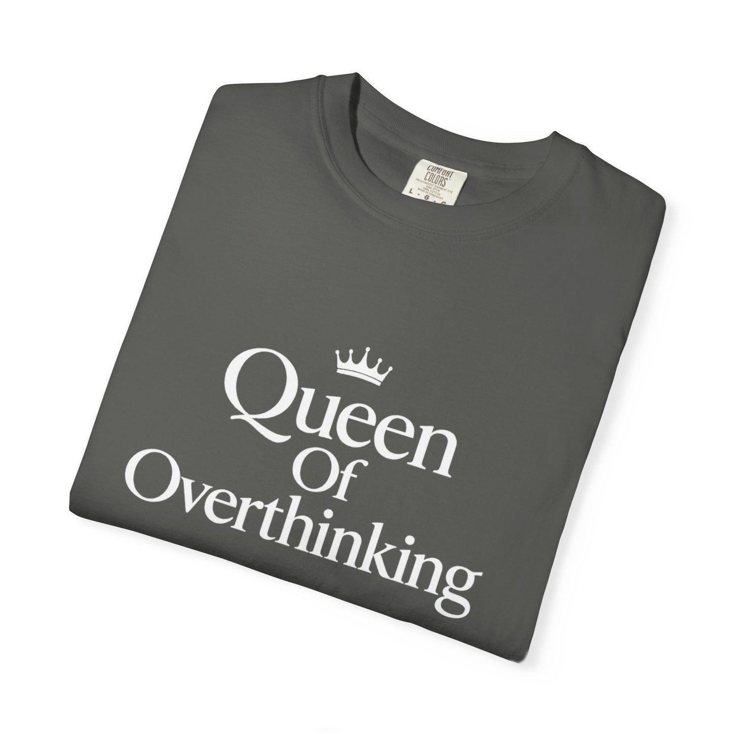 Queen of Overthinking T-Shirt