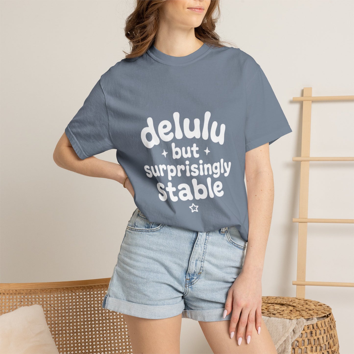 T-Shirt  -Delulu But Surprisingly Stable Graphic
