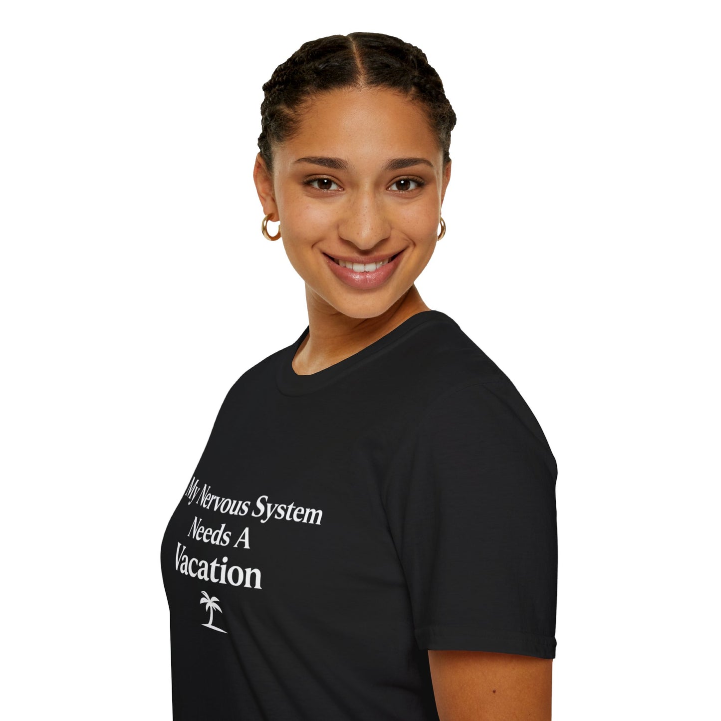 My Nervous System Needs a Vacation T-Shirt