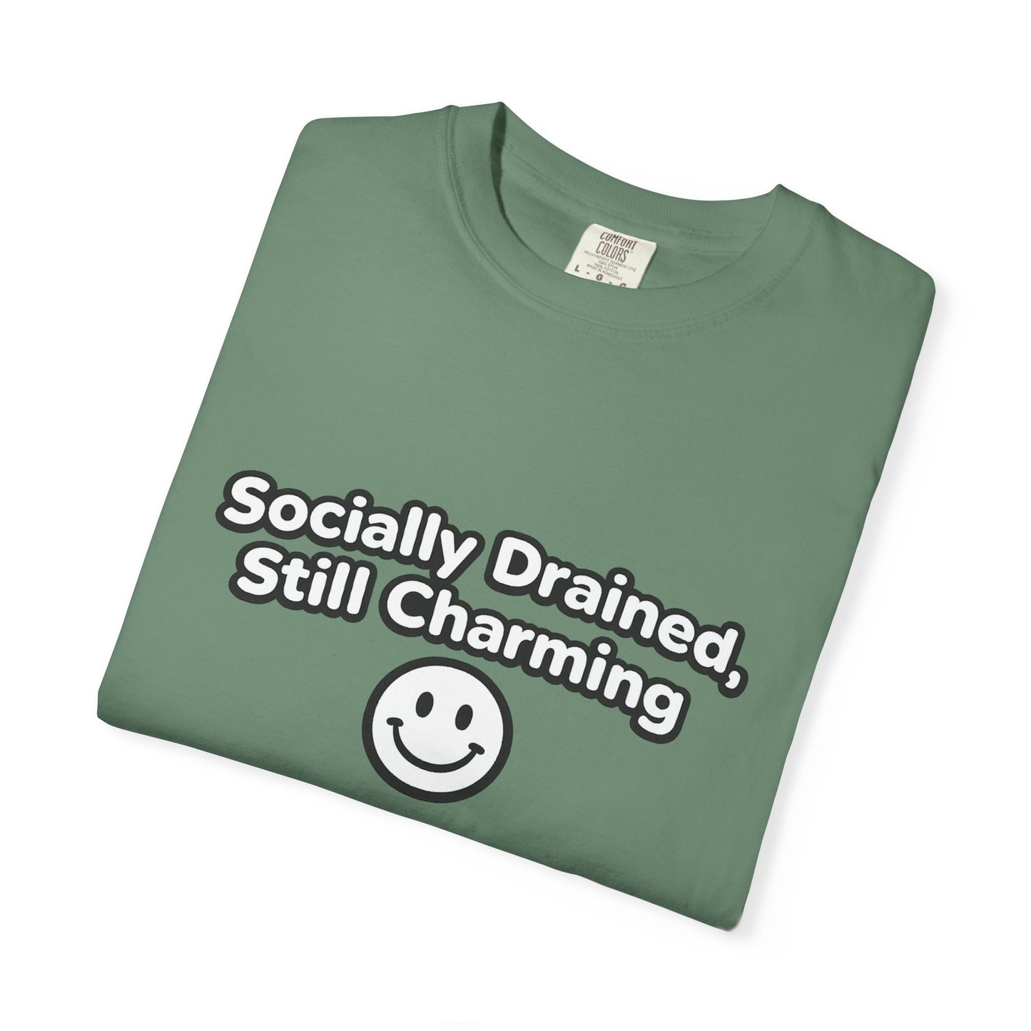 T-Shirt -Socially Drained, Still Charming