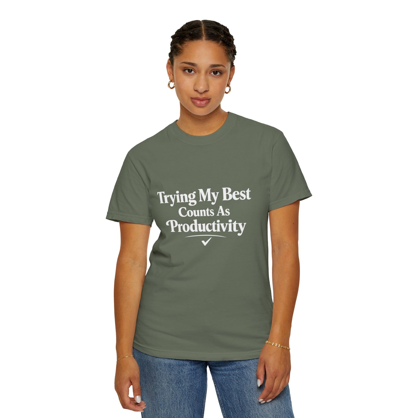 Trying My Best Counts As Productivity T-Shirt