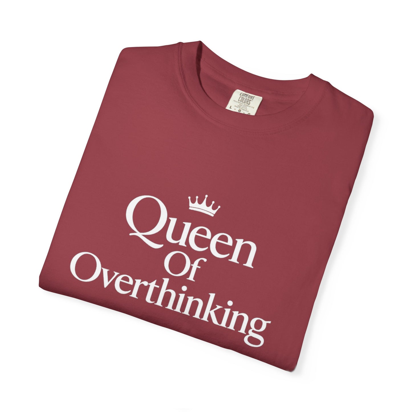 Queen of Overthinking T-Shirt