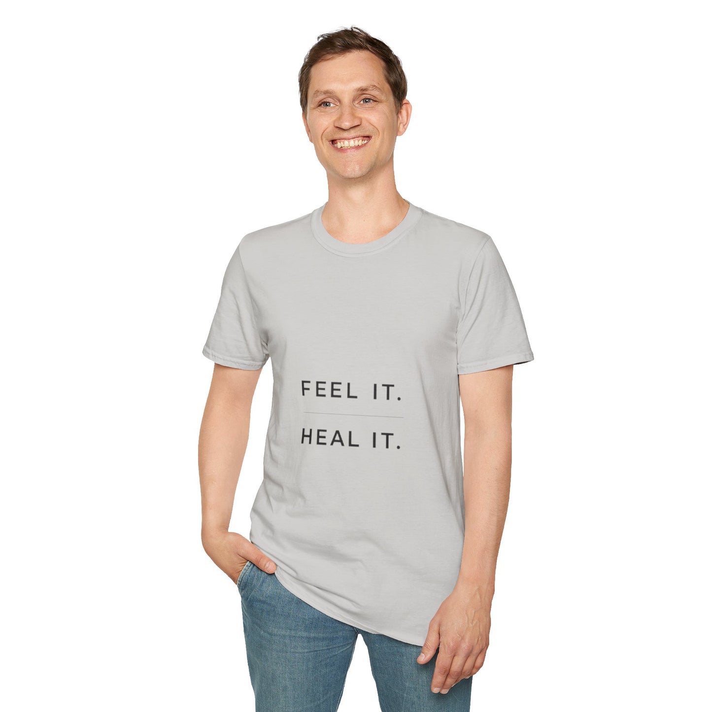 Feel It. Heal It T-Shirt – Mental Health Quote Tee, Minimalist Therapy Shirt,