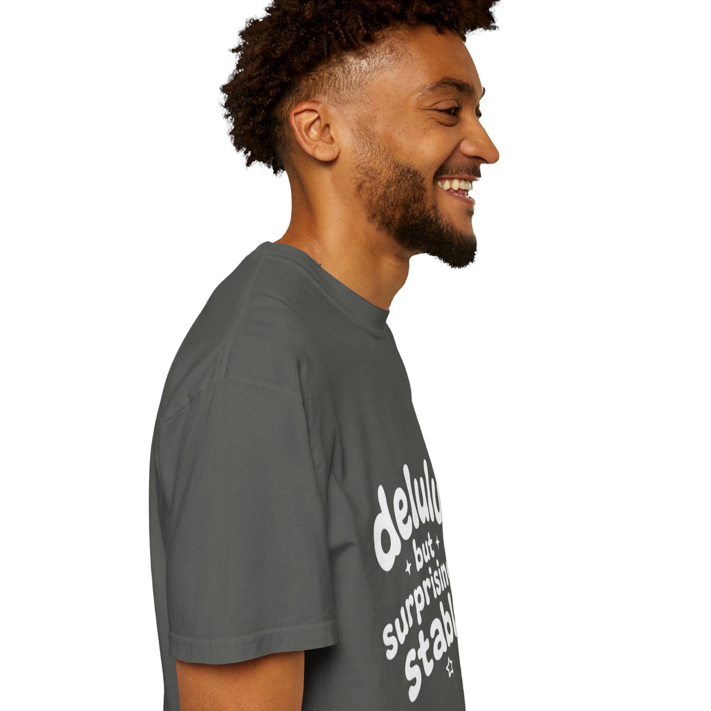 T-Shirt  -Delulu But Surprisingly Stable Graphic