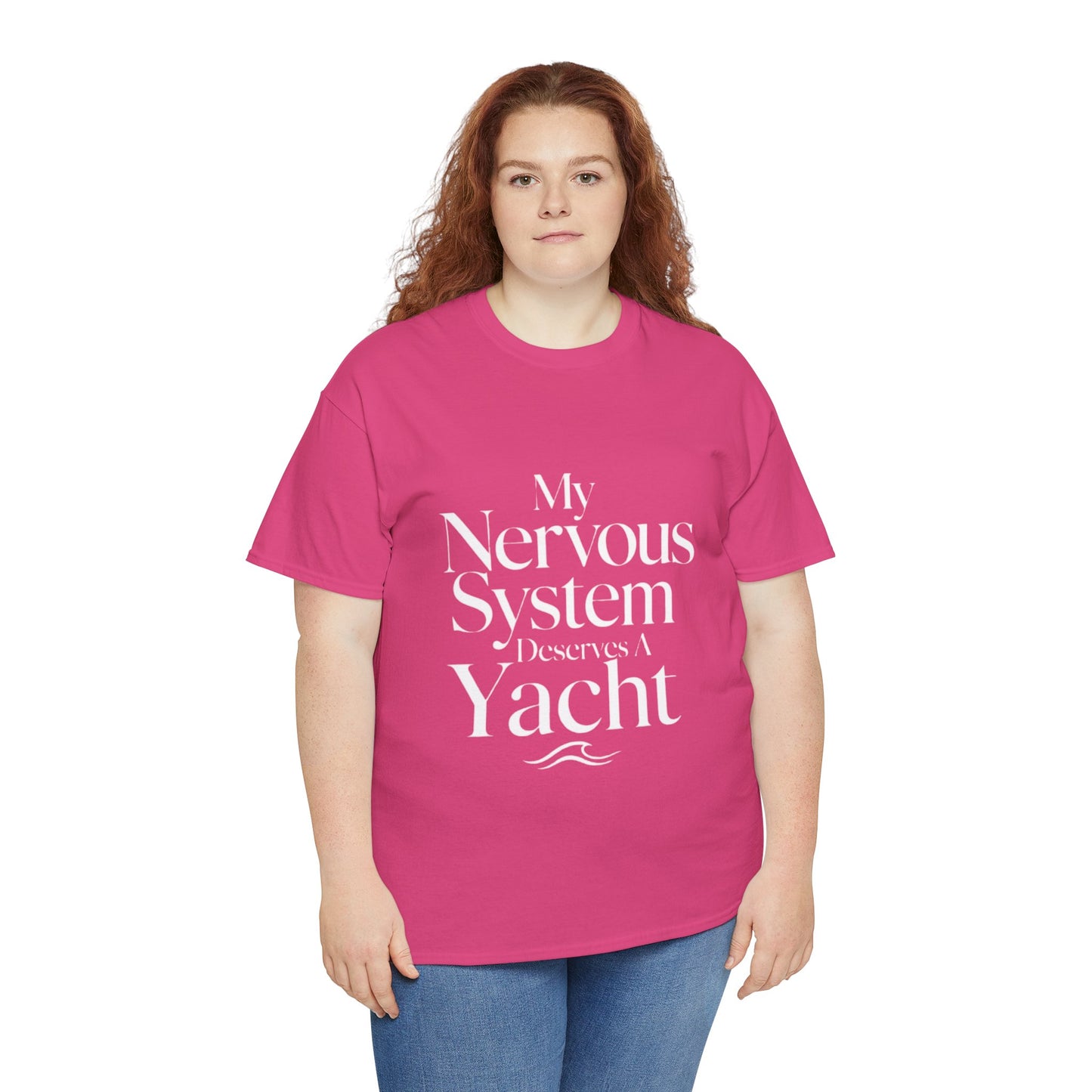 My Nervous System Deserves a Yacht T-Shirt — Mental Health Graphic Tee