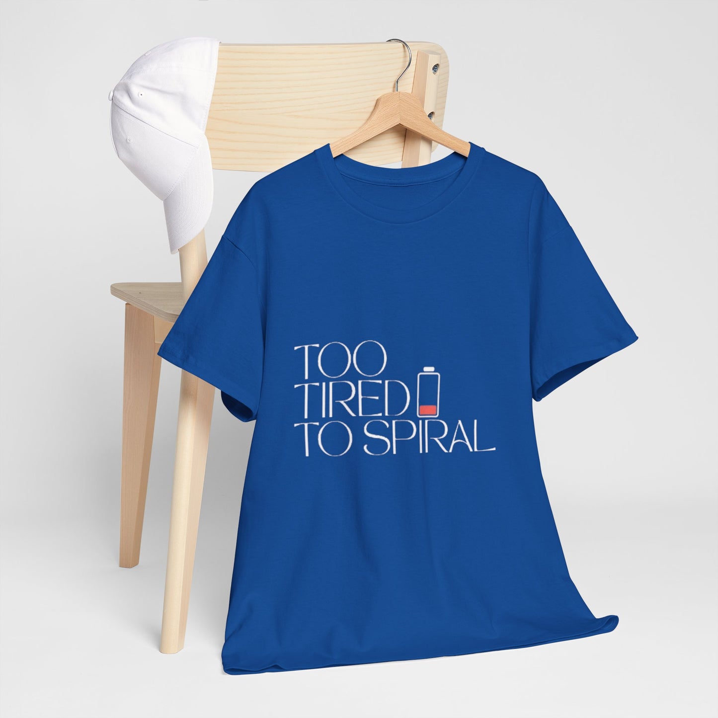T-Shirt  -Too Tired to Spiral
