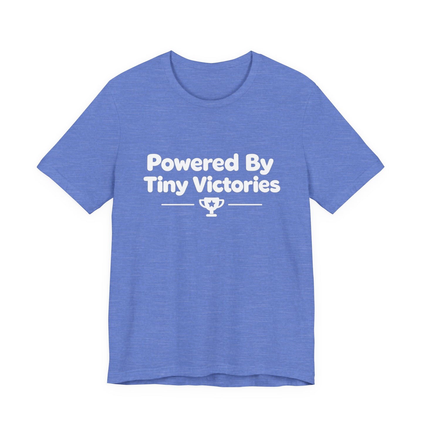 Powered By Tiny Victories T-Shirt