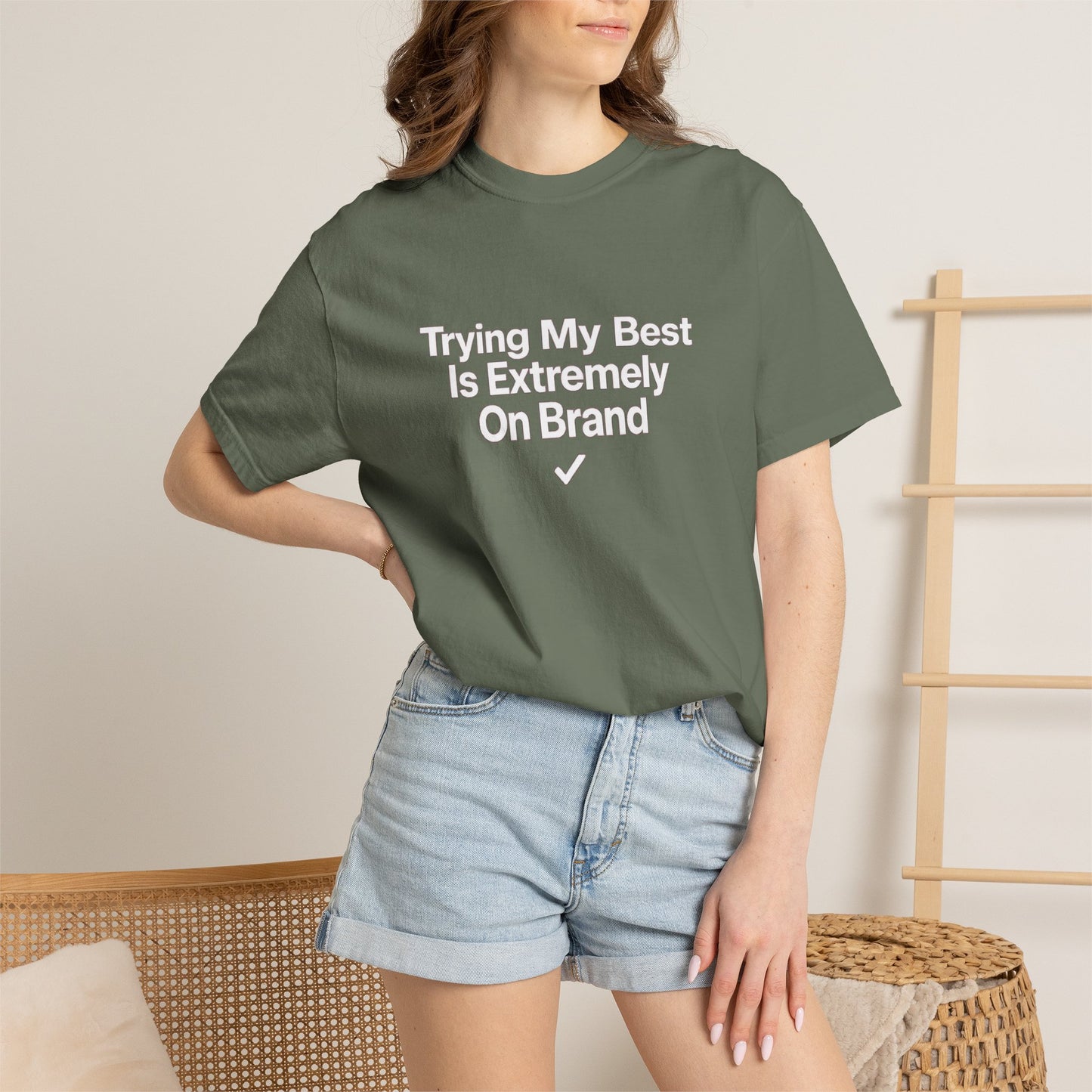 Trying My Best Is Extremely On Brand T-Shirt