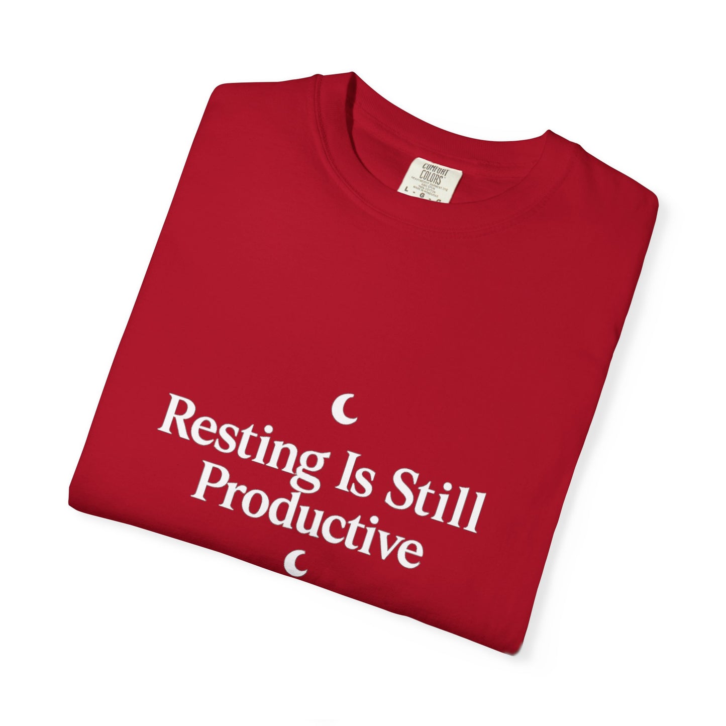 Resting Is Still Productive T-Shirt