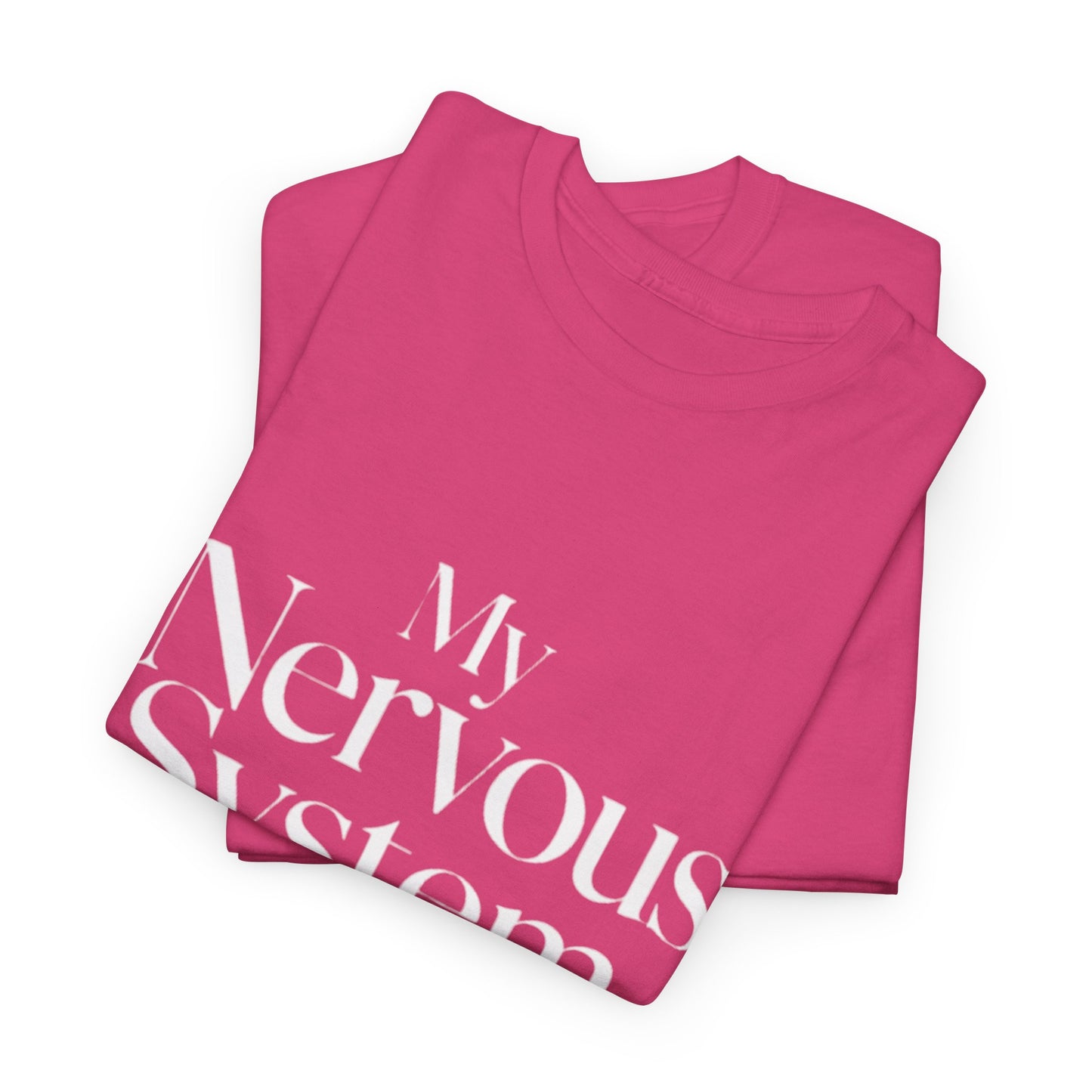 My Nervous System Deserves a Yacht T-Shirt — Mental Health Graphic Tee