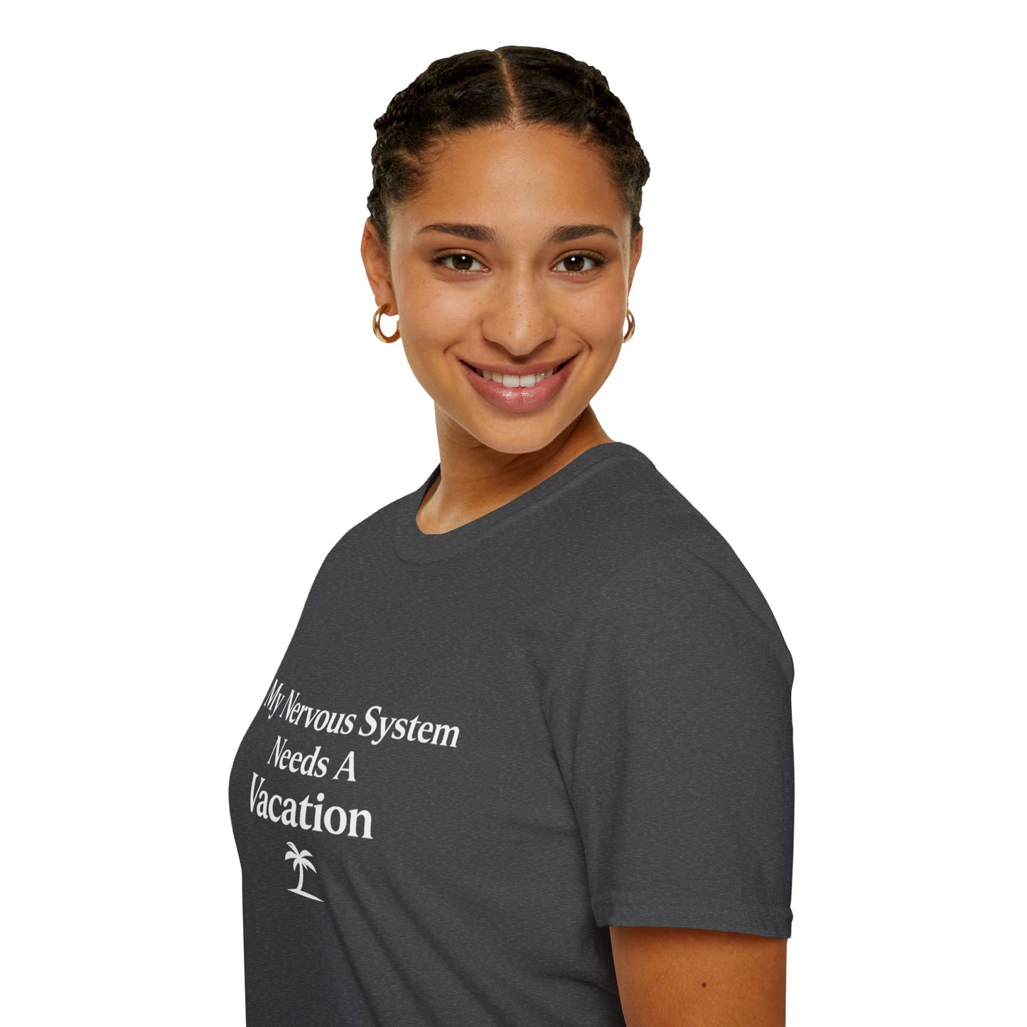 My Nervous System Needs a Vacation T-Shirt