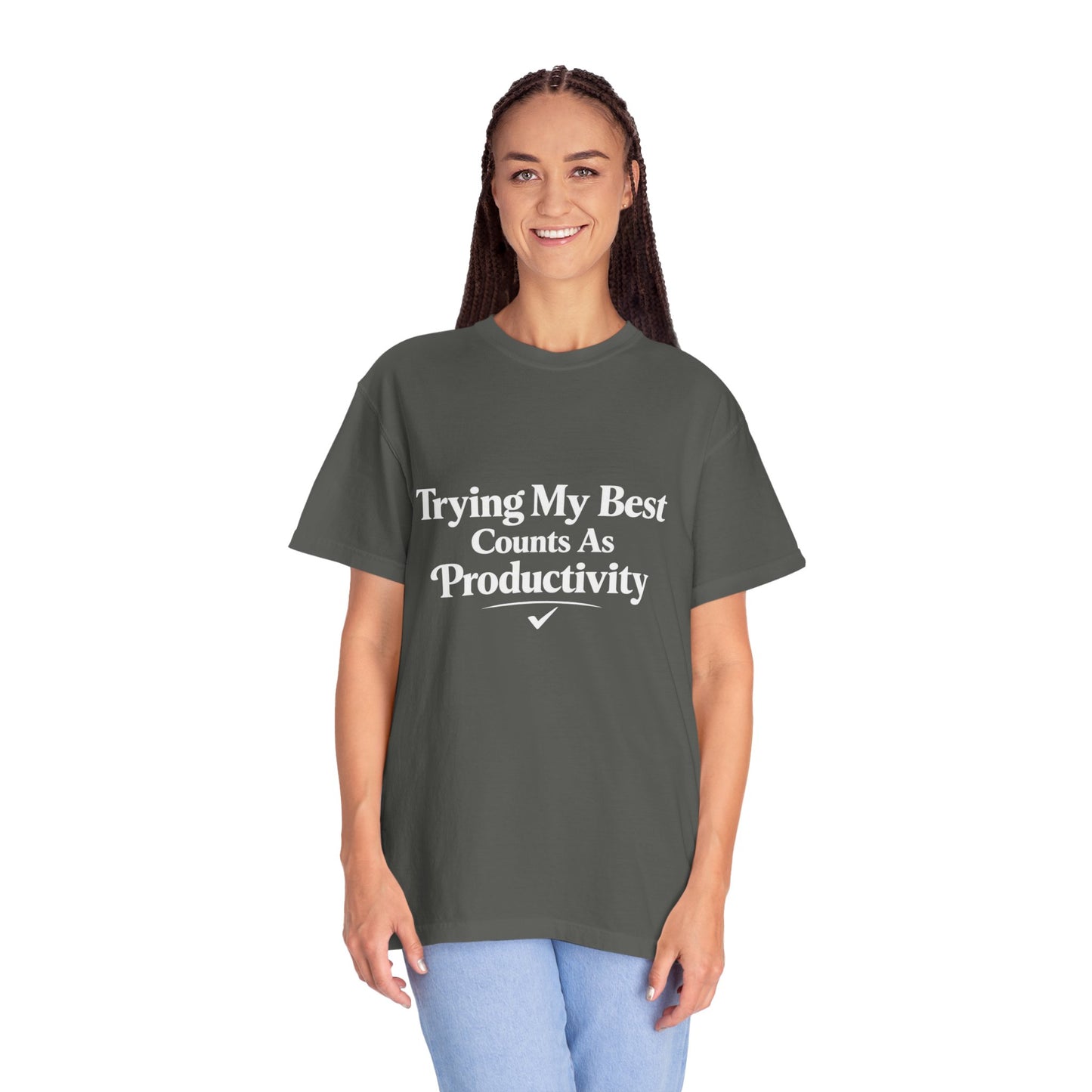 Trying My Best Counts As Productivity T-Shirt