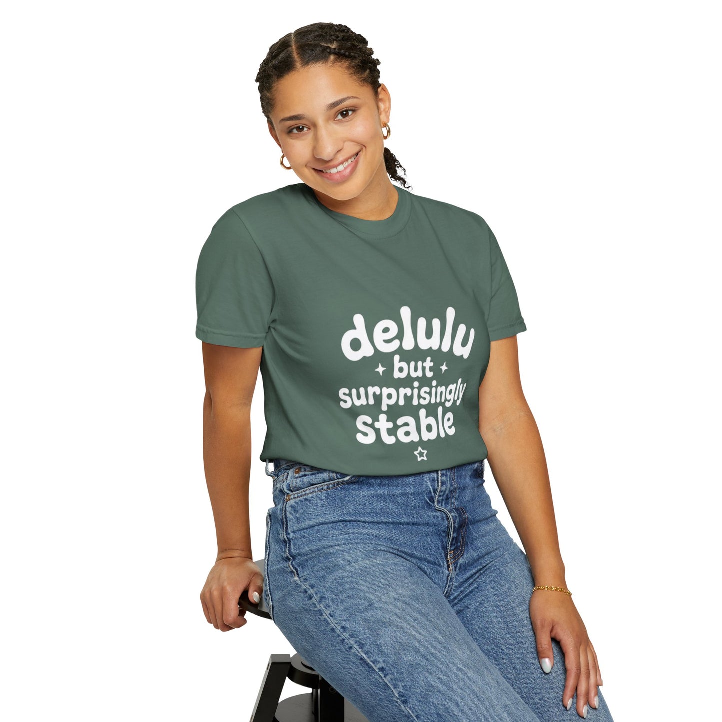 T-Shirt  -Delulu But Surprisingly Stable Graphic