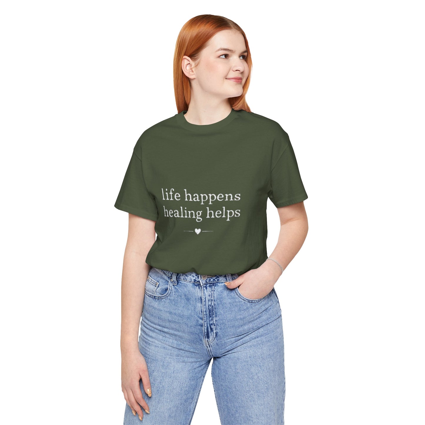 Life Happens Healing Helps Tee | Inspirational Mental Health Shirt