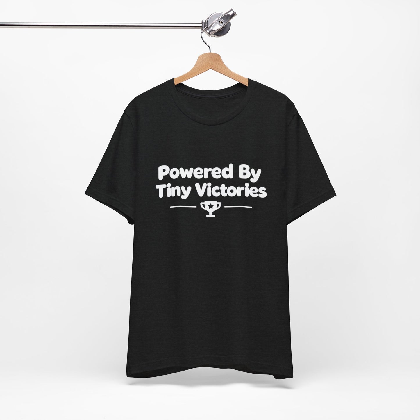 Powered By Tiny Victories T-Shirt