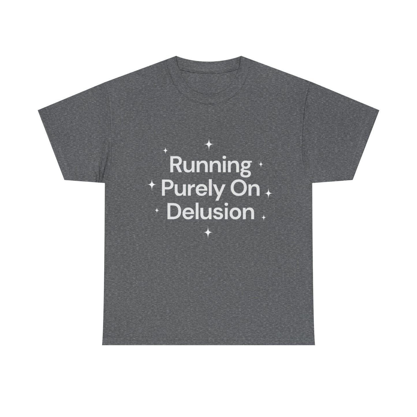 Running Purely On Delusion Tee