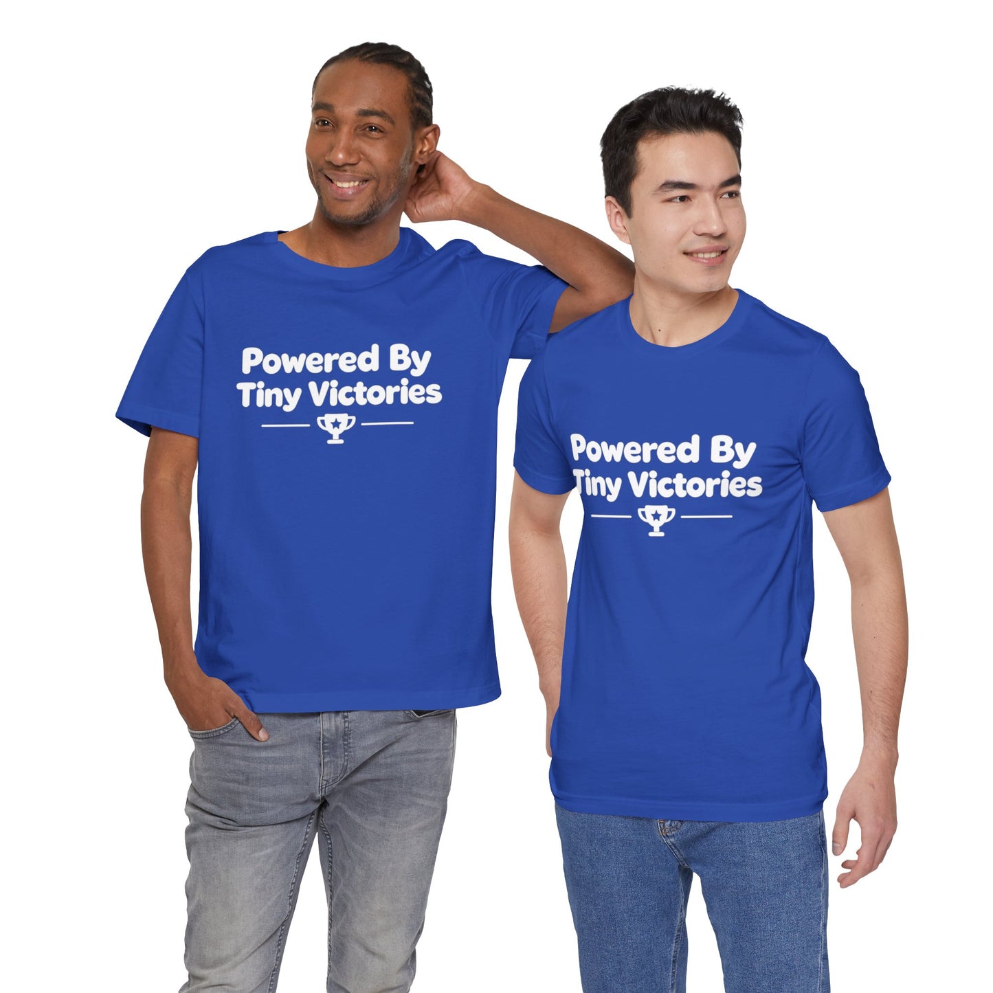 Powered By Tiny Victories T-Shirt