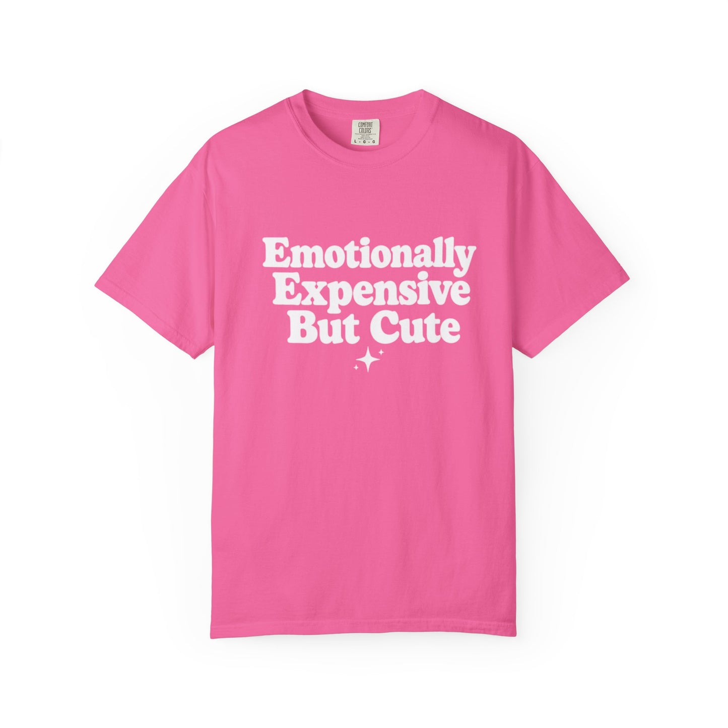 Emotionally Expensive But Cute T-Shirt