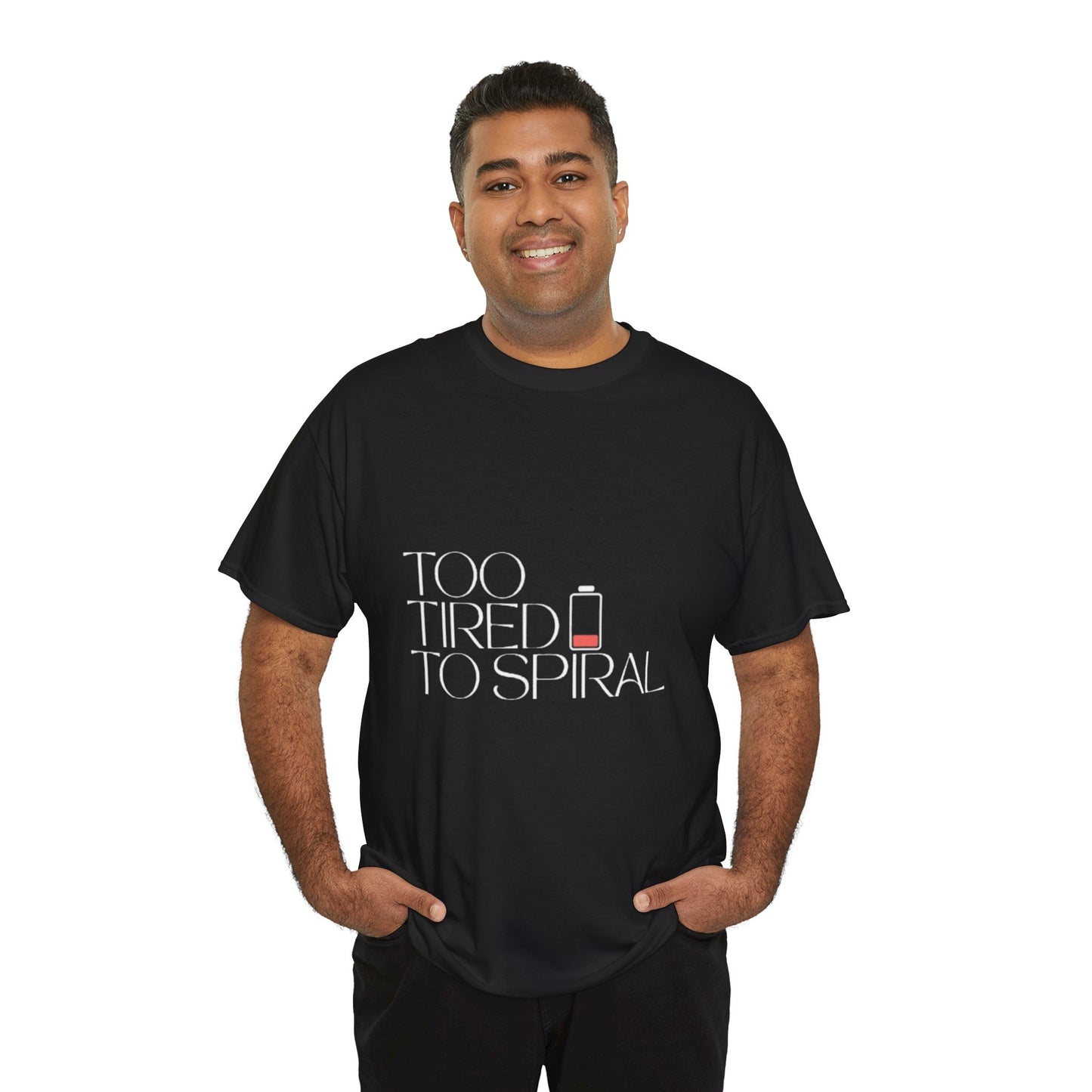 T-Shirt  -Too Tired to Spiral