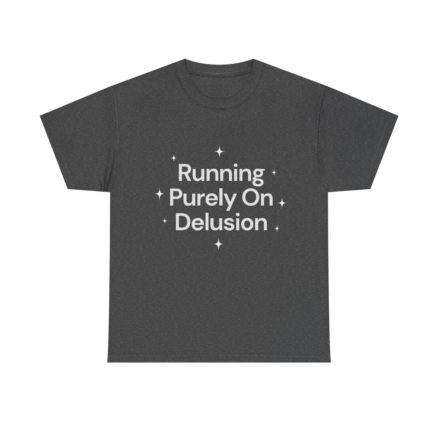 Running Purely On Delusion Tee