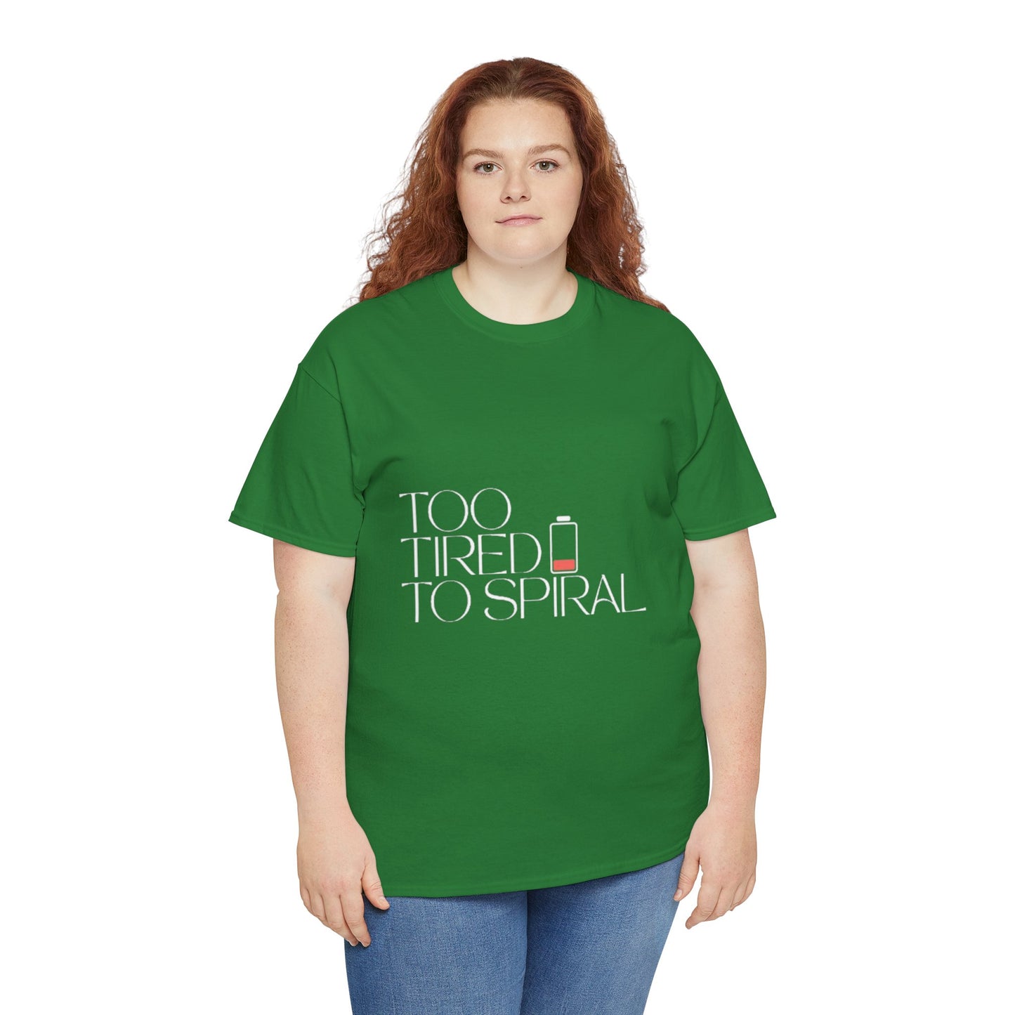 T-Shirt  -Too Tired to Spiral