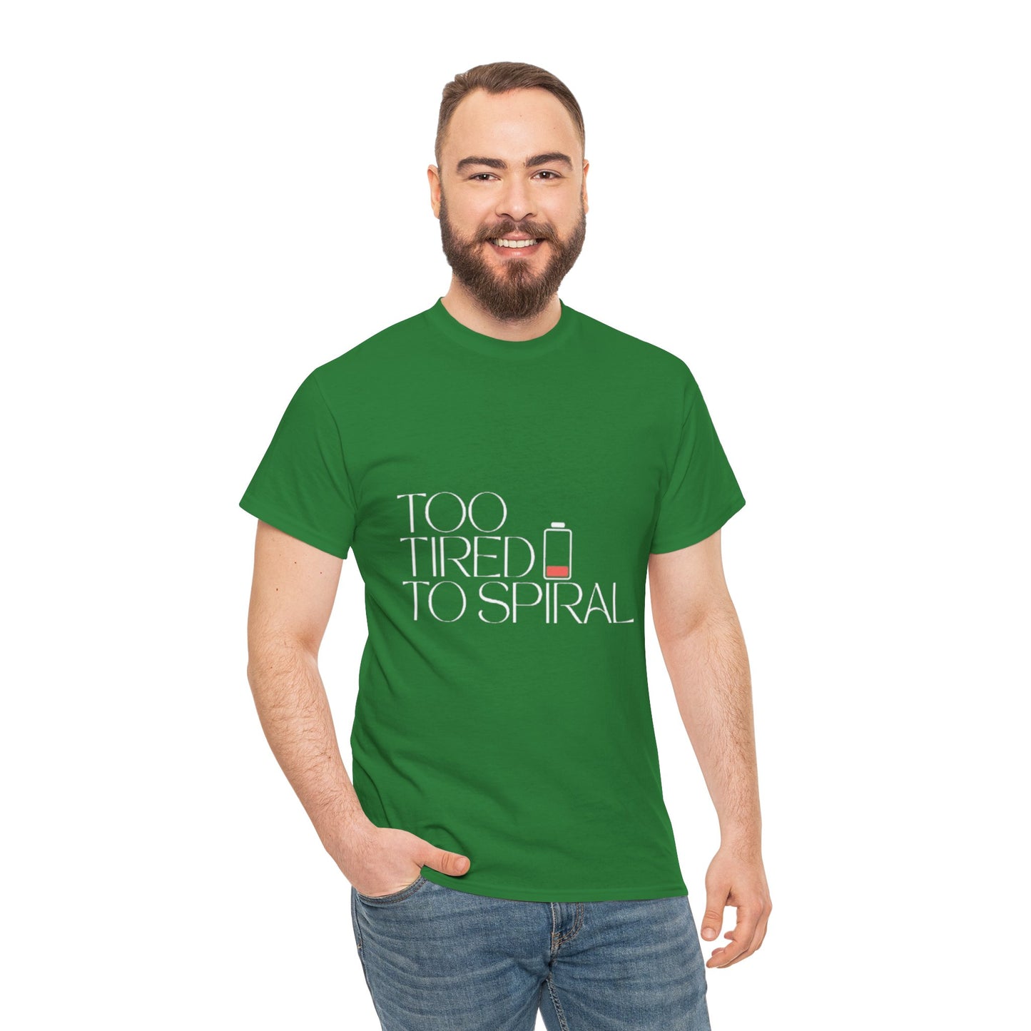 T-Shirt  -Too Tired to Spiral