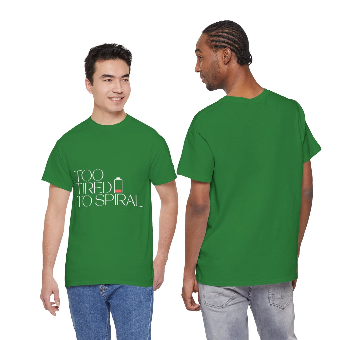 T-Shirt  -Too Tired to Spiral
