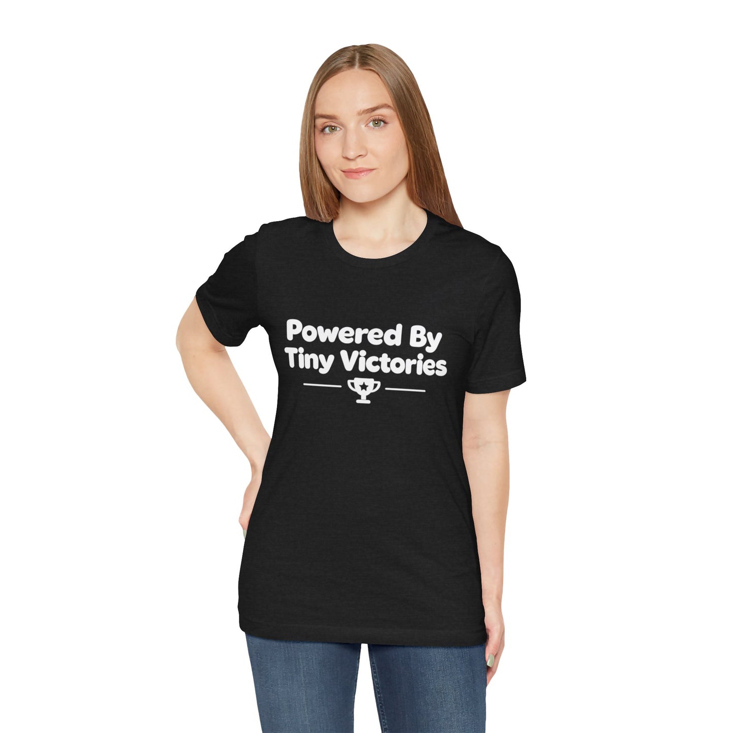 Powered By Tiny Victories T-Shirt
