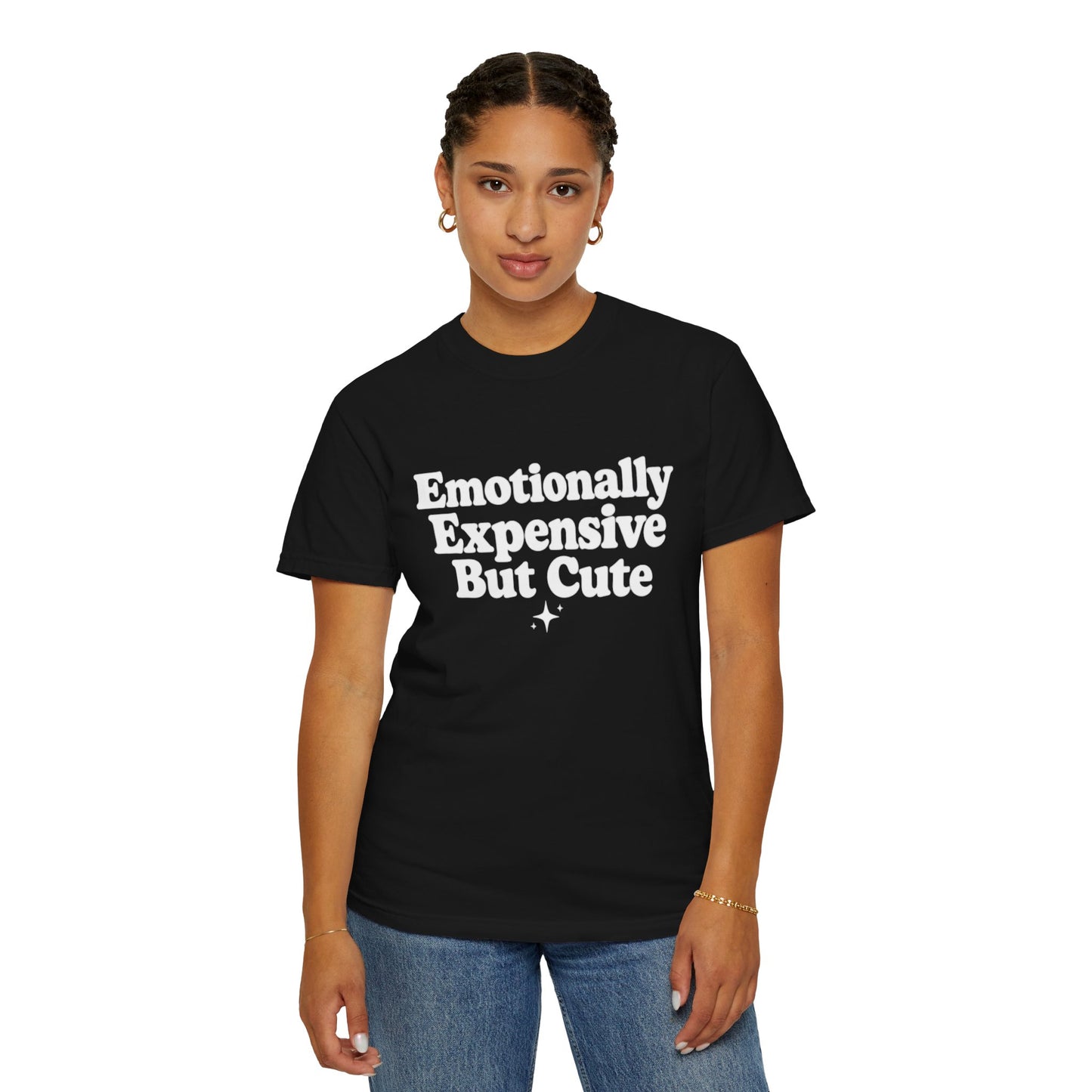 Emotionally Expensive But Cute T-Shirt