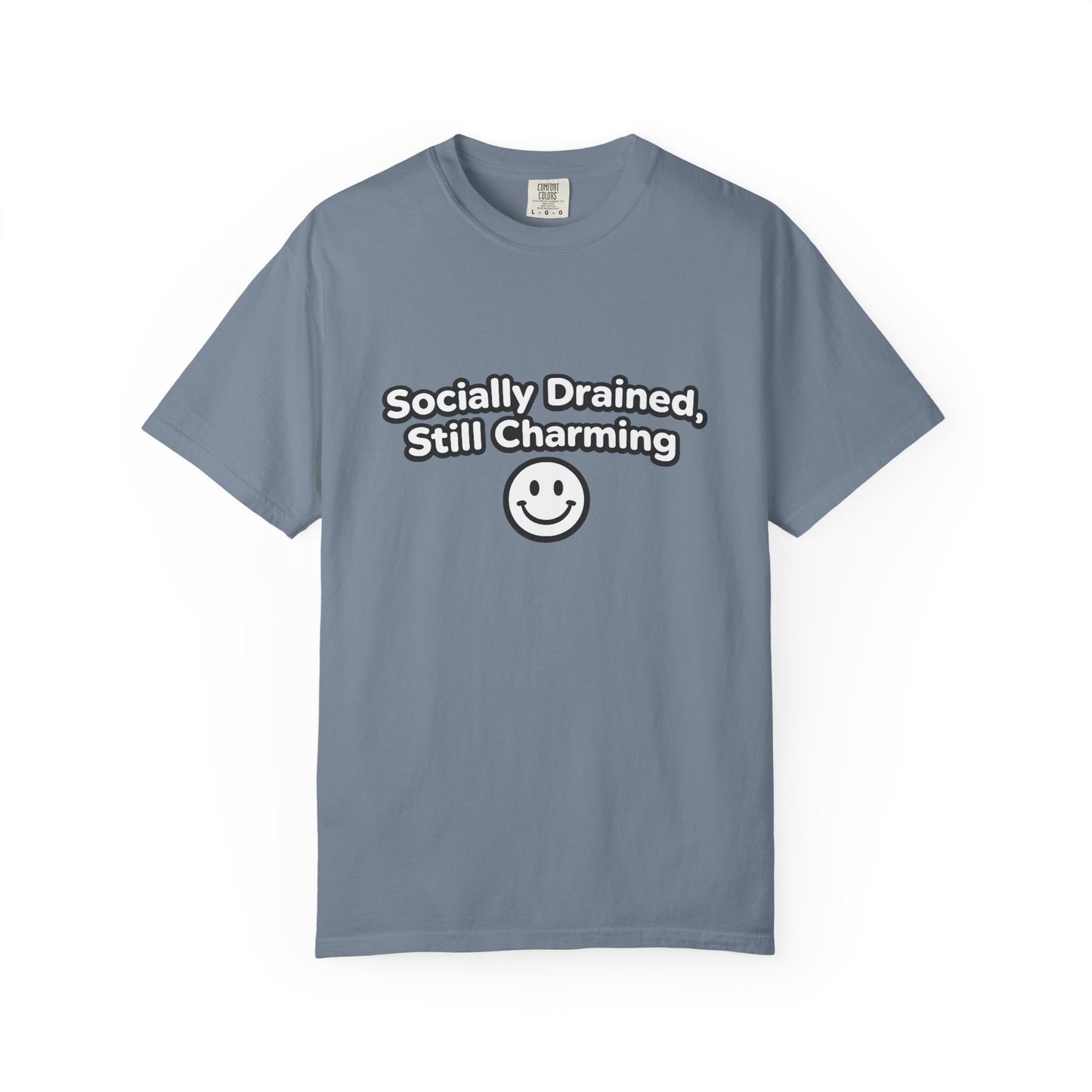 T-Shirt -Socially Drained, Still Charming