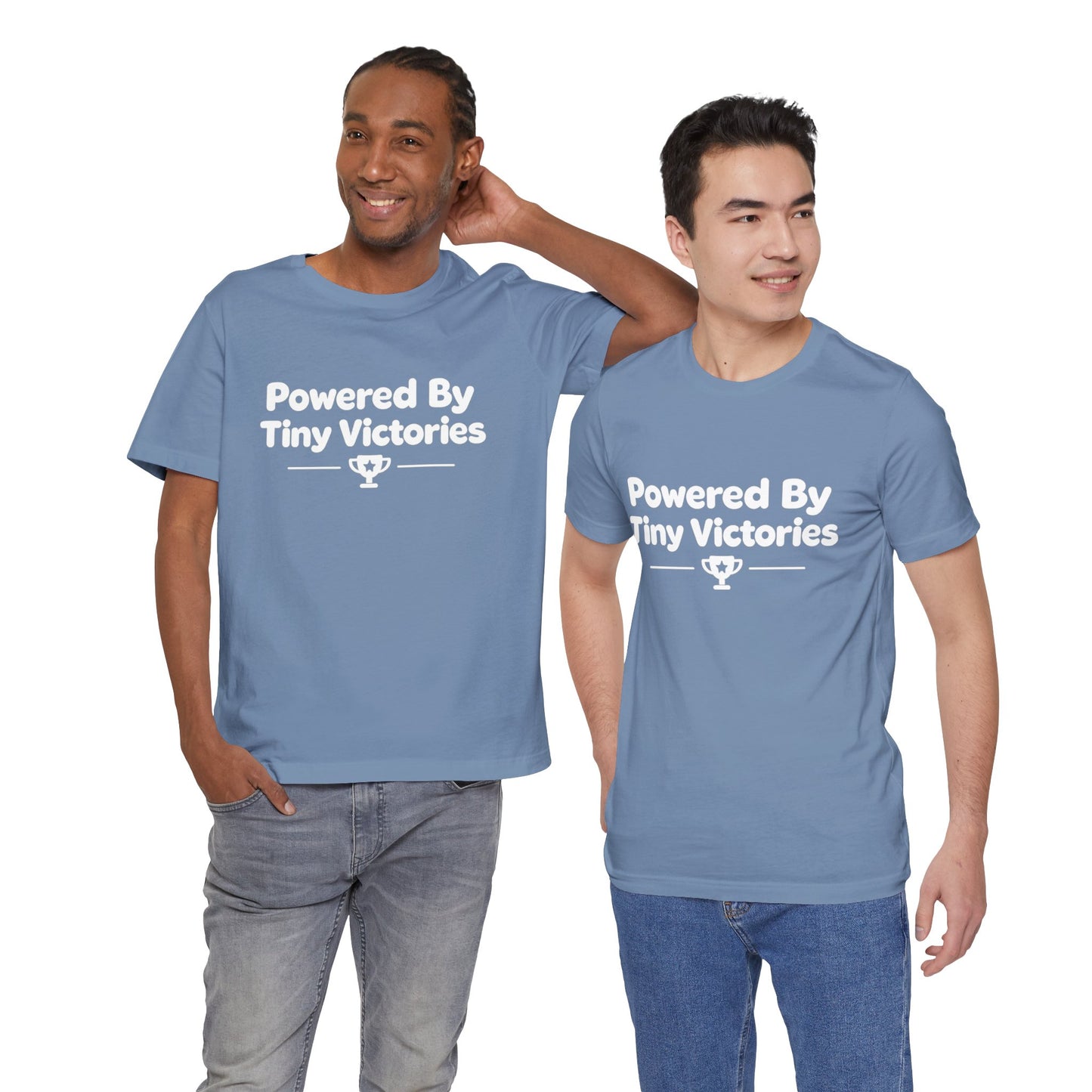 Powered By Tiny Victories T-Shirt