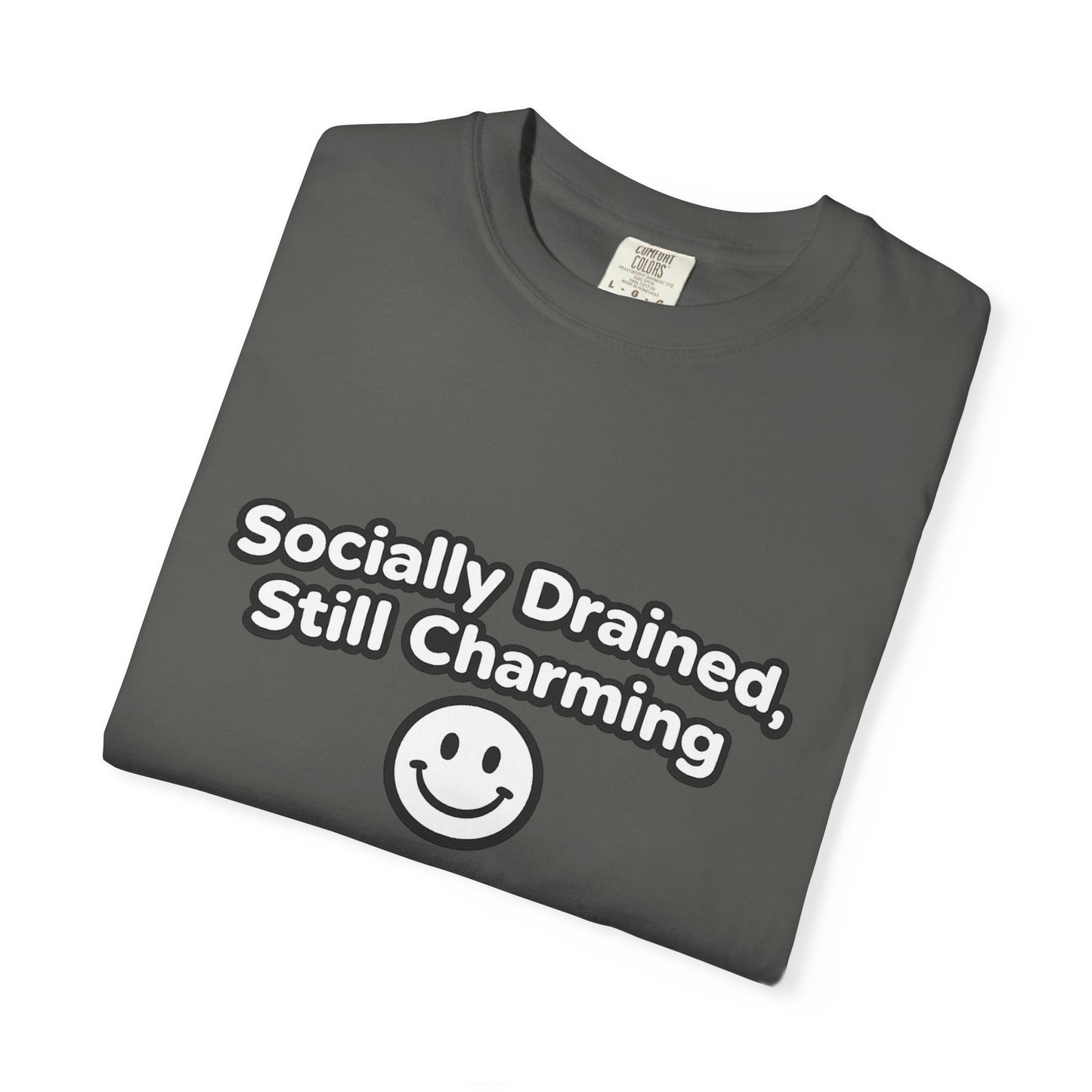 T-Shirt -Socially Drained, Still Charming