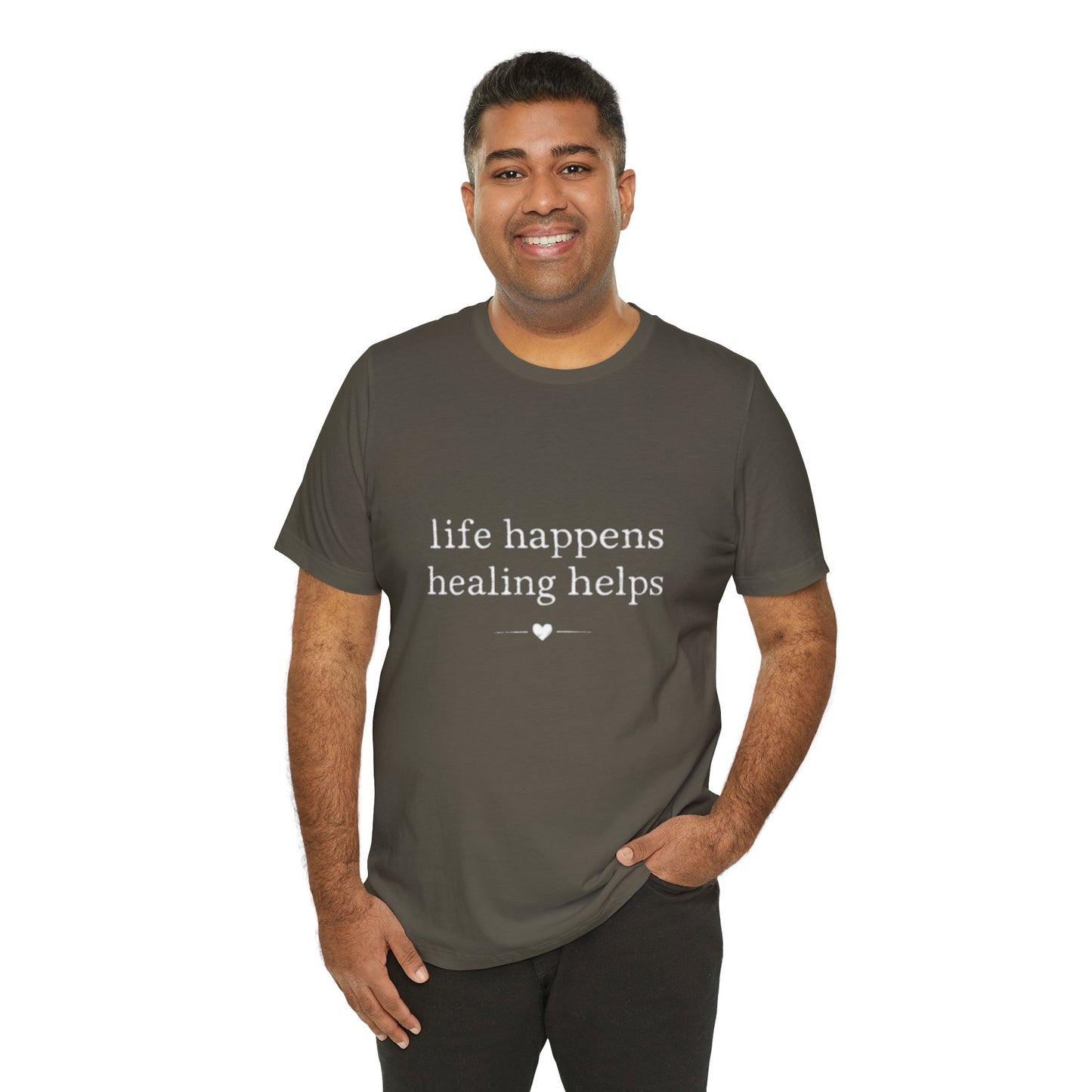 Life Happens Healing Helps Tee | Inspirational Mental Health Shirt