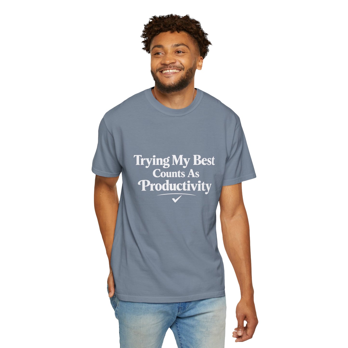 Trying My Best Counts As Productivity T-Shirt