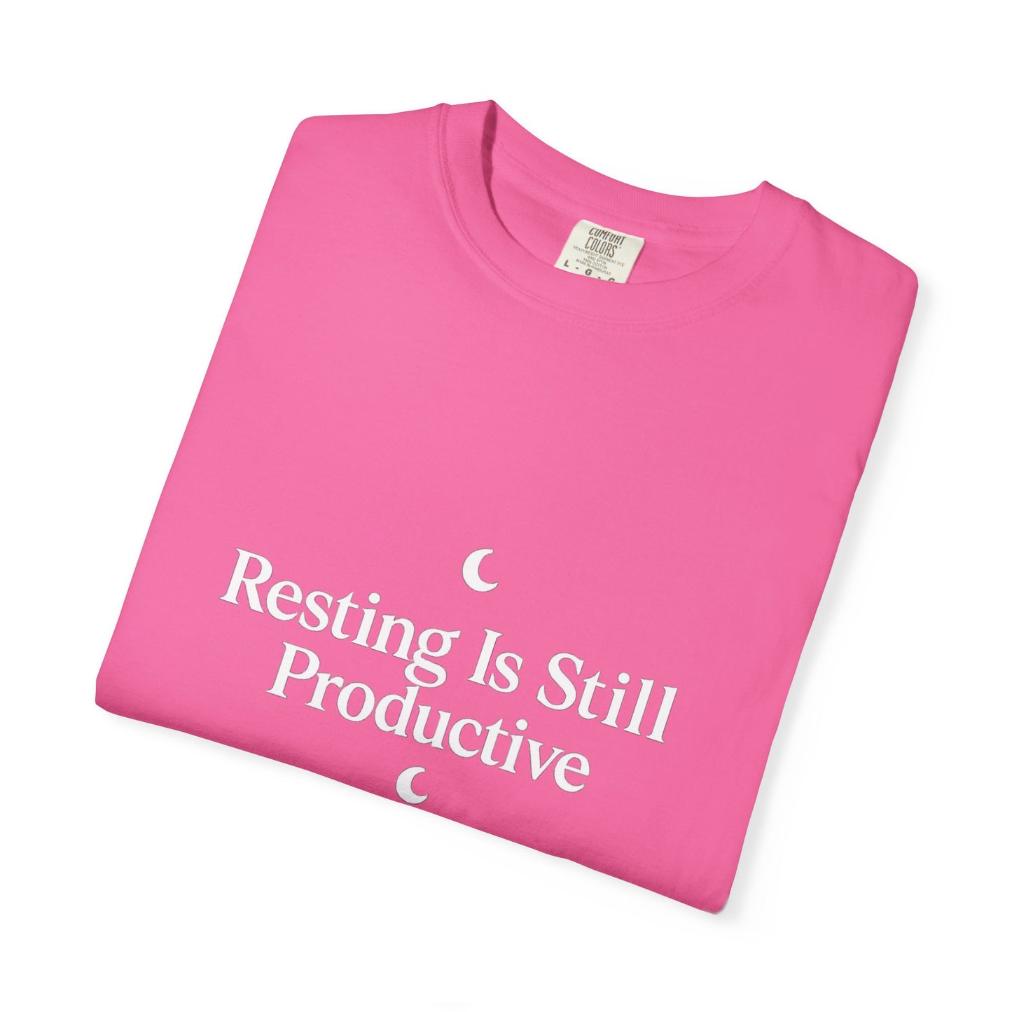 Resting Is Still Productive T-Shirt