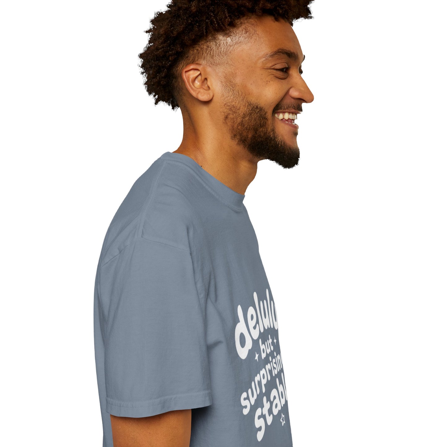 T-Shirt  -Delulu But Surprisingly Stable Graphic