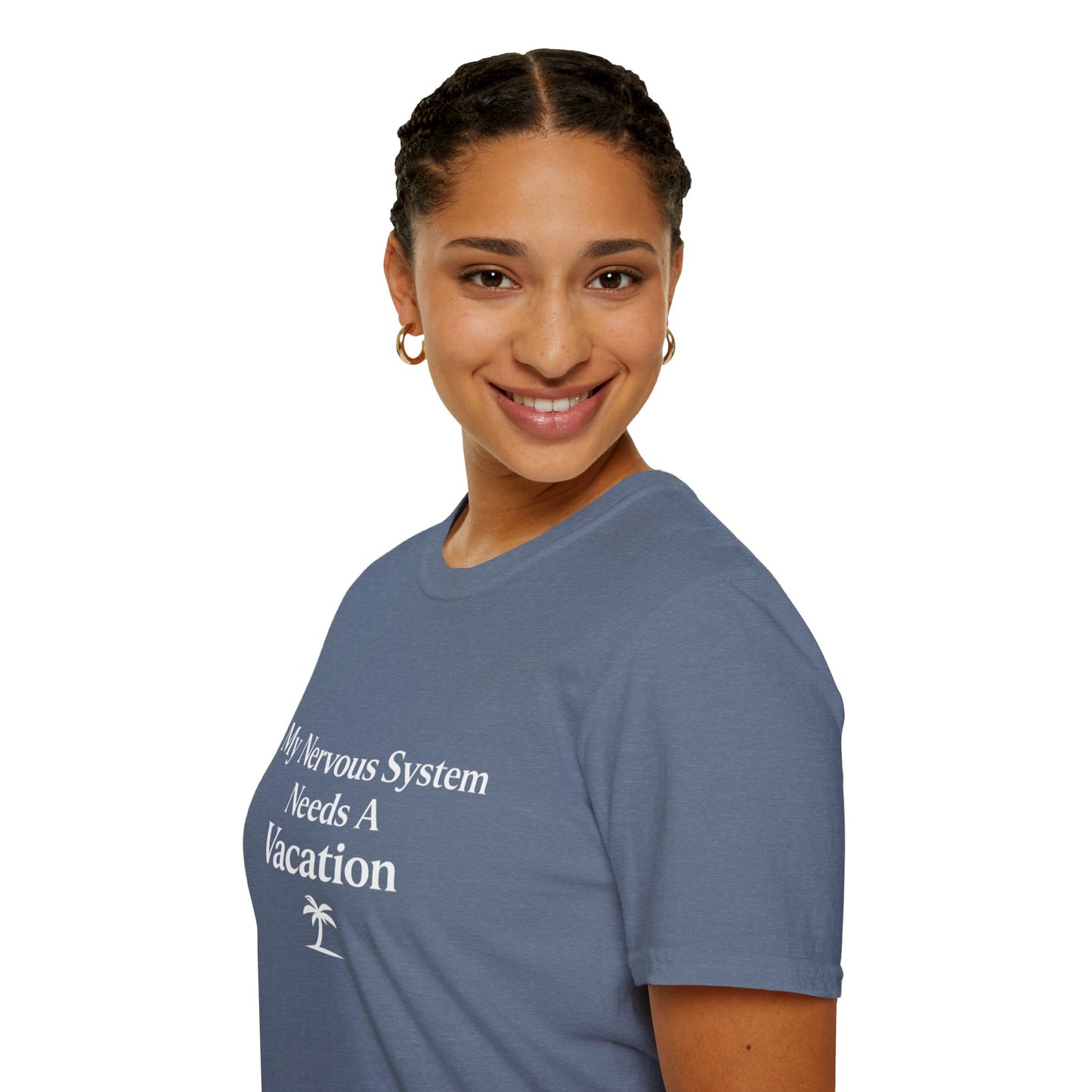 My Nervous System Needs a Vacation T-Shirt
