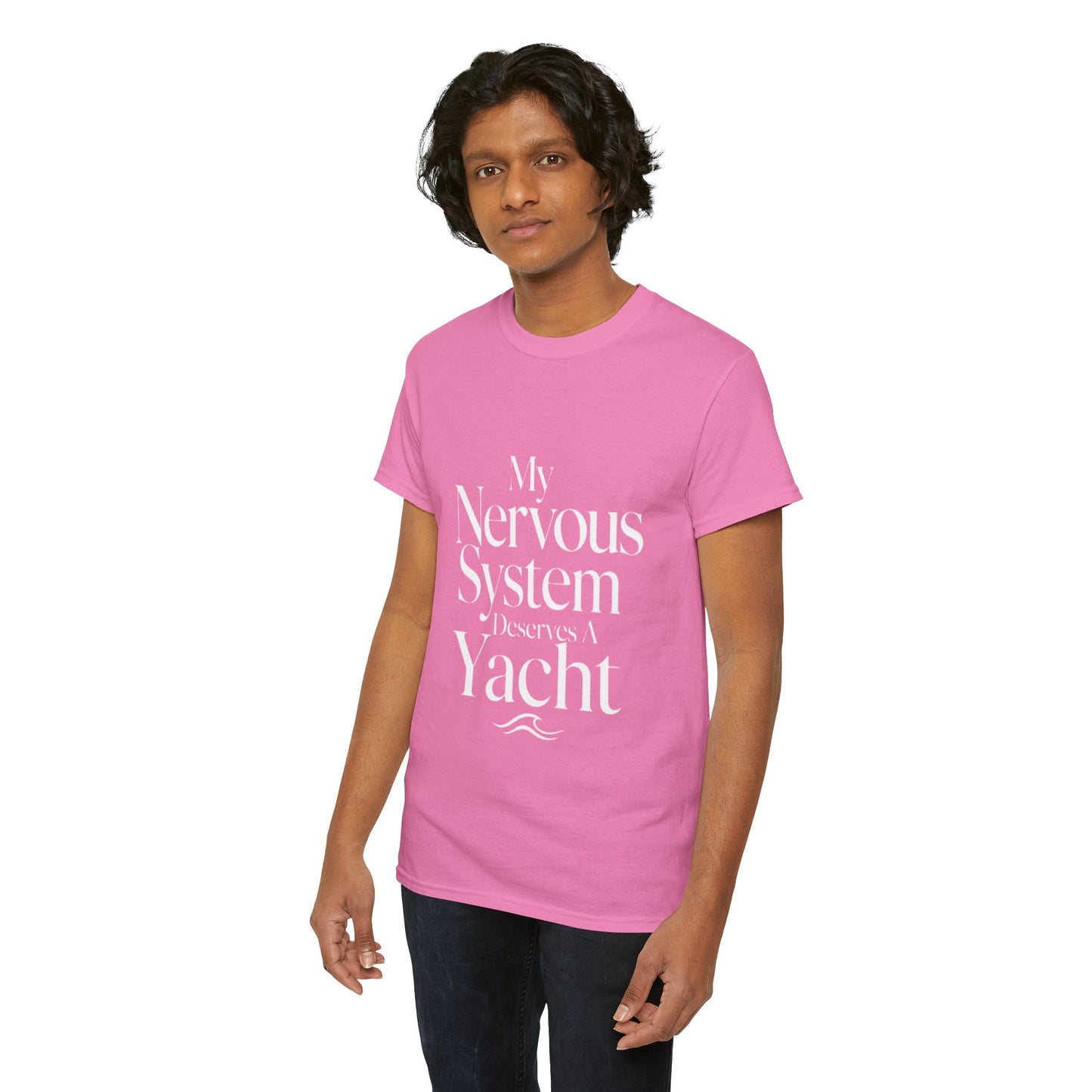 My Nervous System Deserves a Yacht T-Shirt — Mental Health Graphic Tee