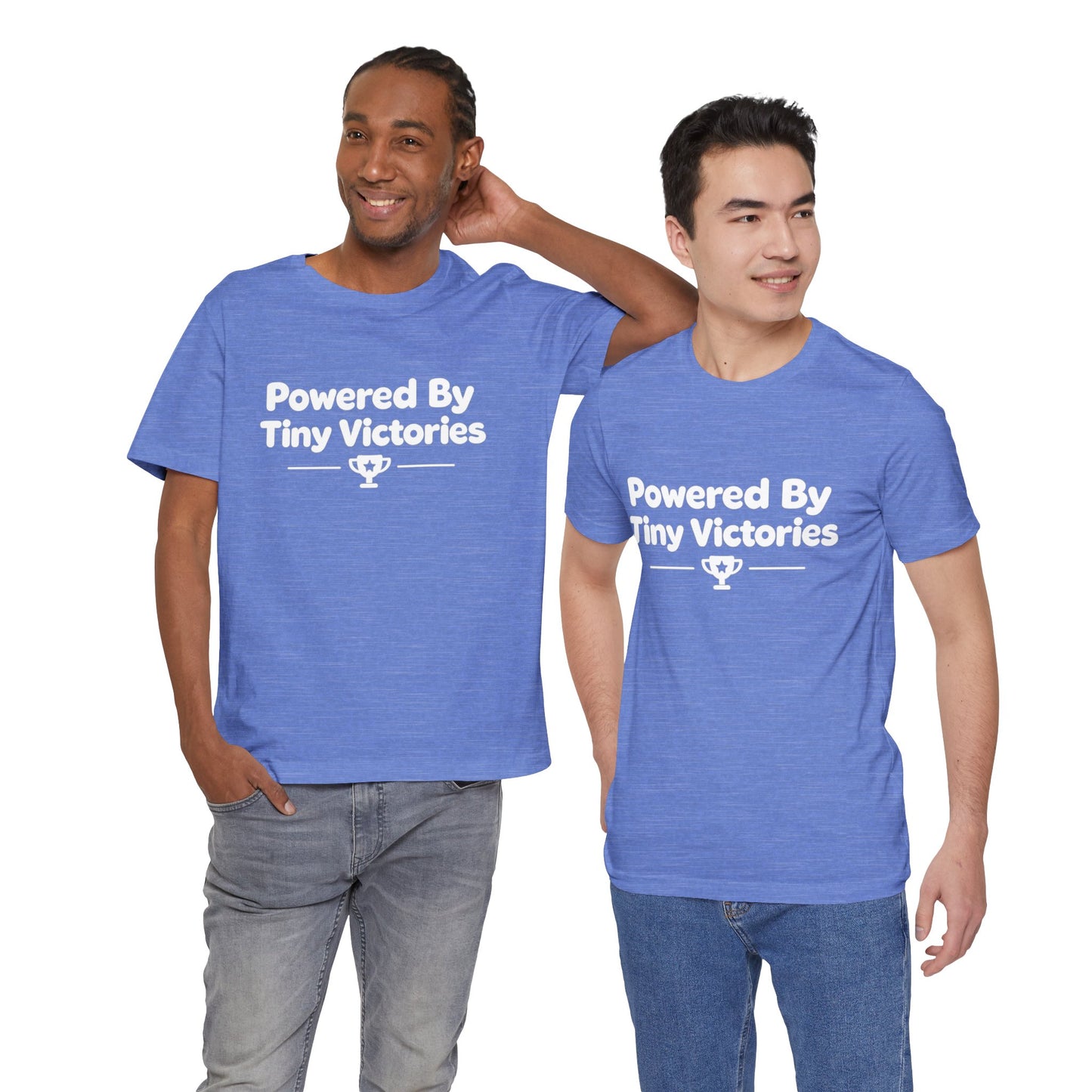 Powered By Tiny Victories T-Shirt