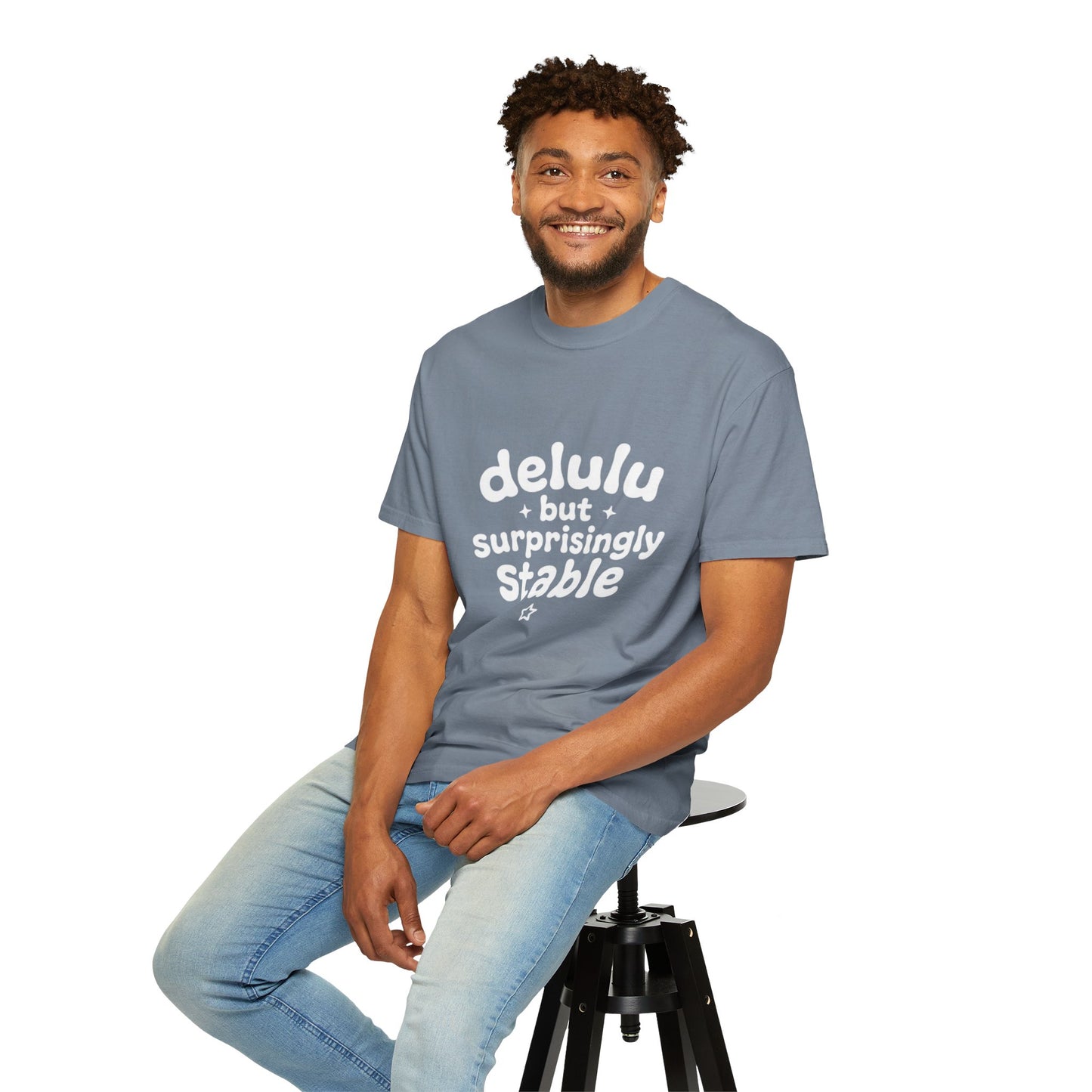 T-Shirt  -Delulu But Surprisingly Stable Graphic
