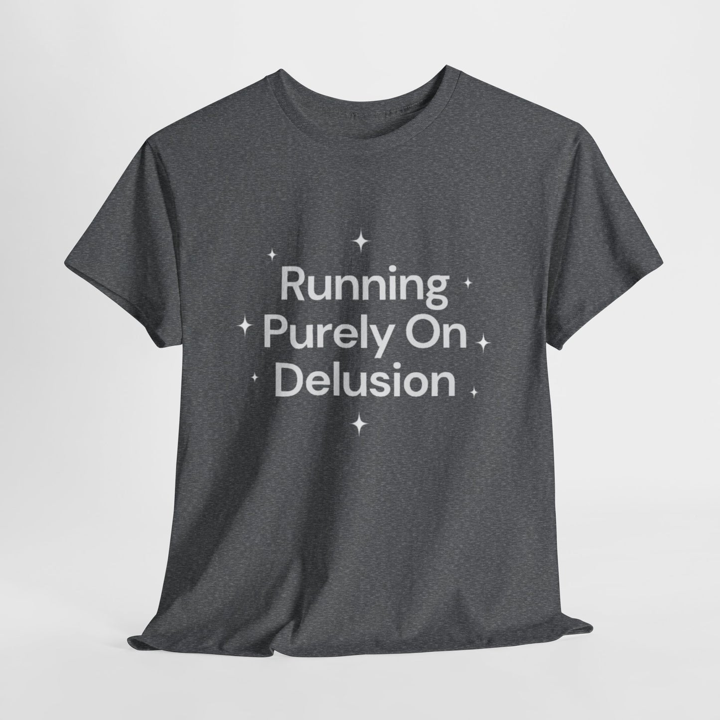 Running Purely On Delusion Tee