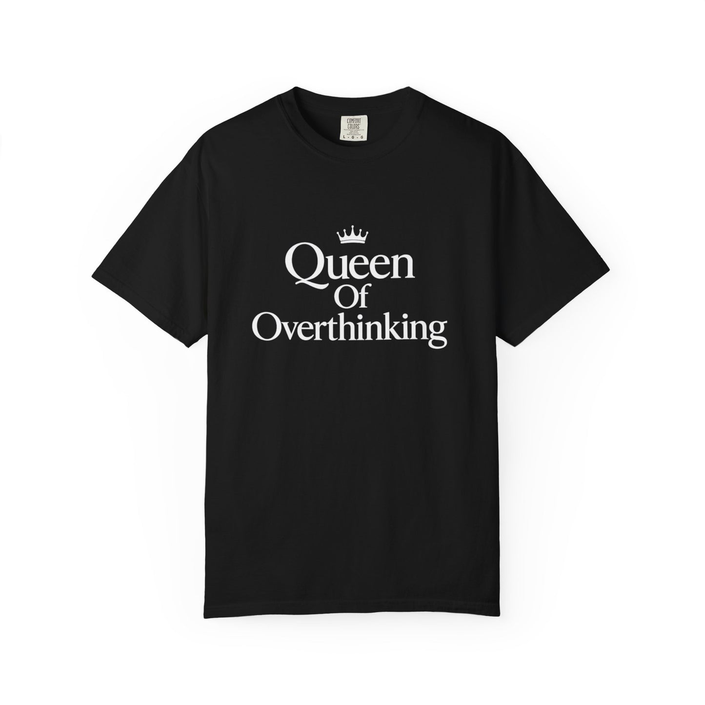 Queen of Overthinking T-Shirt
