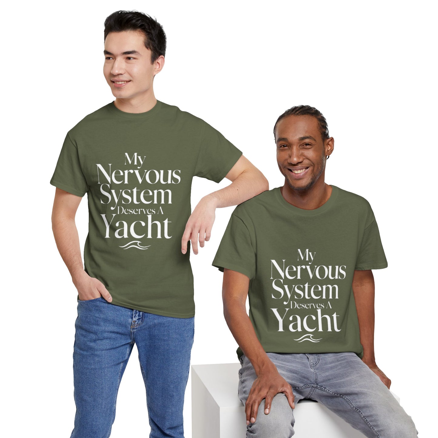My Nervous System Deserves a Yacht T-Shirt — Mental Health Graphic Tee