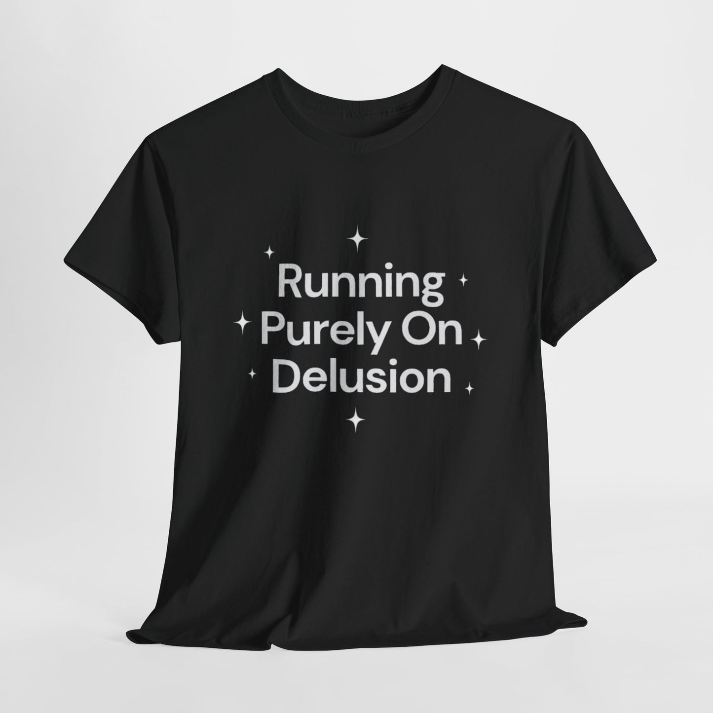 Running Purely On Delusion Tee