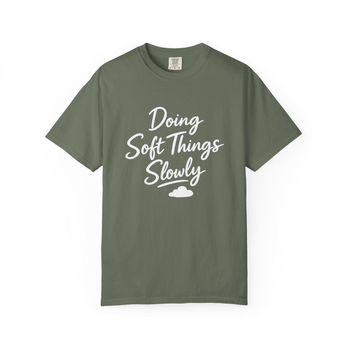 Doing Soft Things Slowly T-shirt