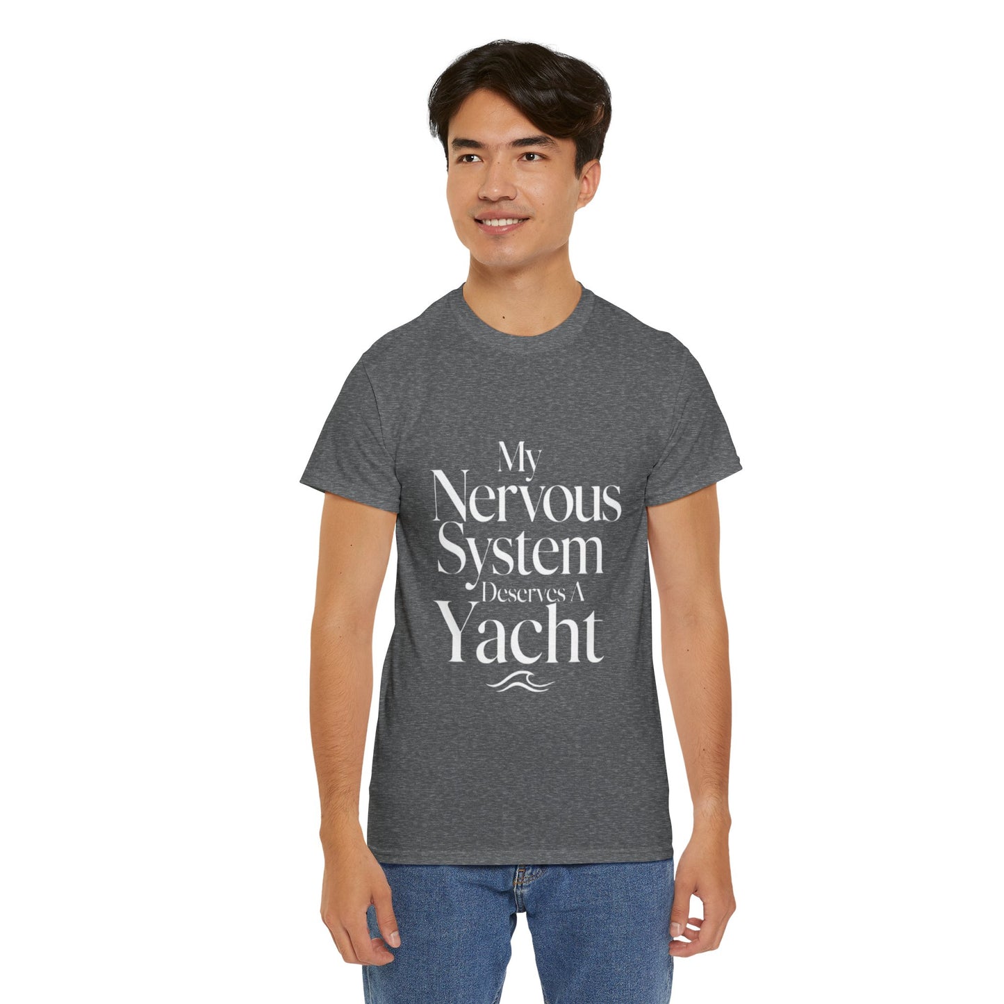 My Nervous System Deserves a Yacht T-Shirt — Mental Health Graphic Tee