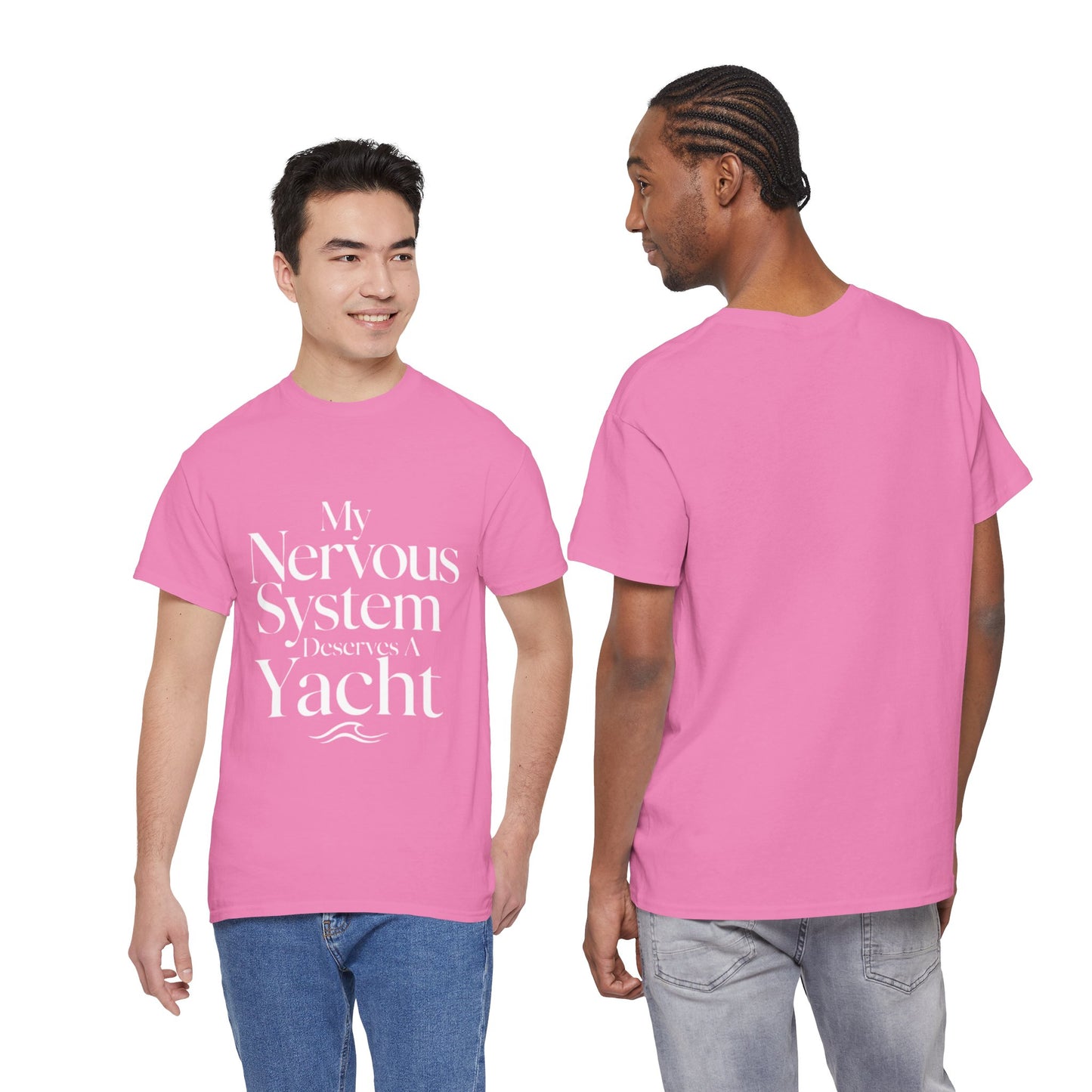 My Nervous System Deserves a Yacht T-Shirt — Mental Health Graphic Tee