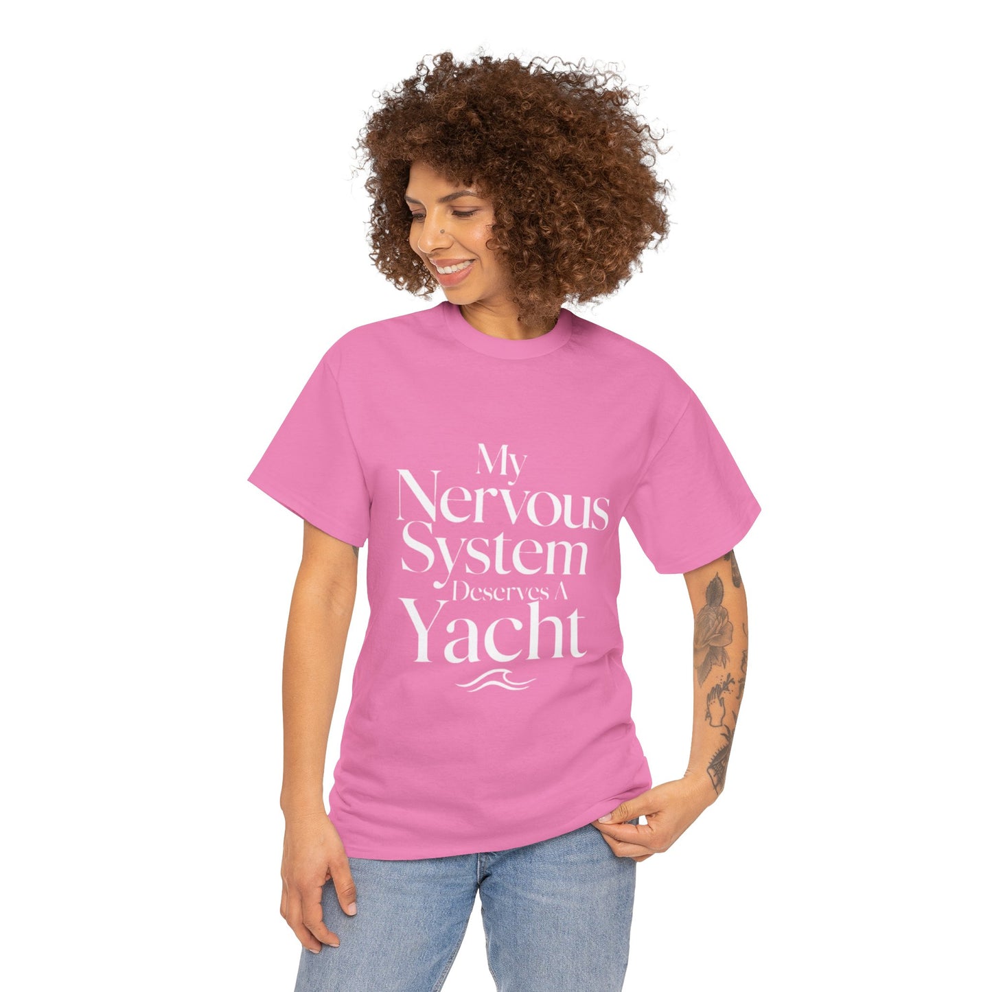 My Nervous System Deserves a Yacht T-Shirt — Mental Health Graphic Tee